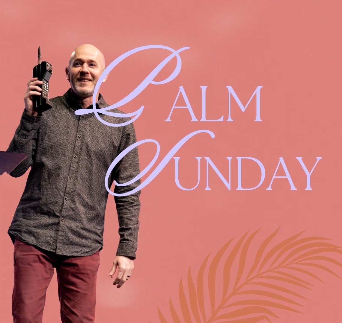 Palm Sunday – Lexcity Church