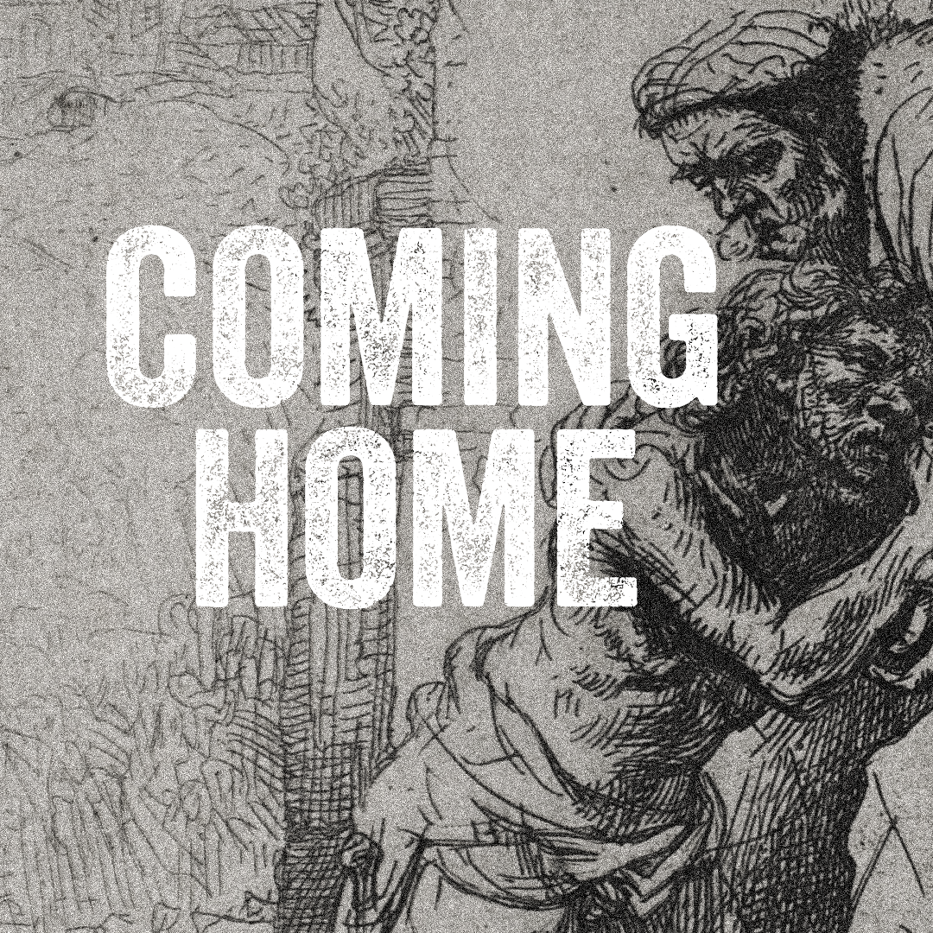 The Love of a Father | Coming Home episode artwork