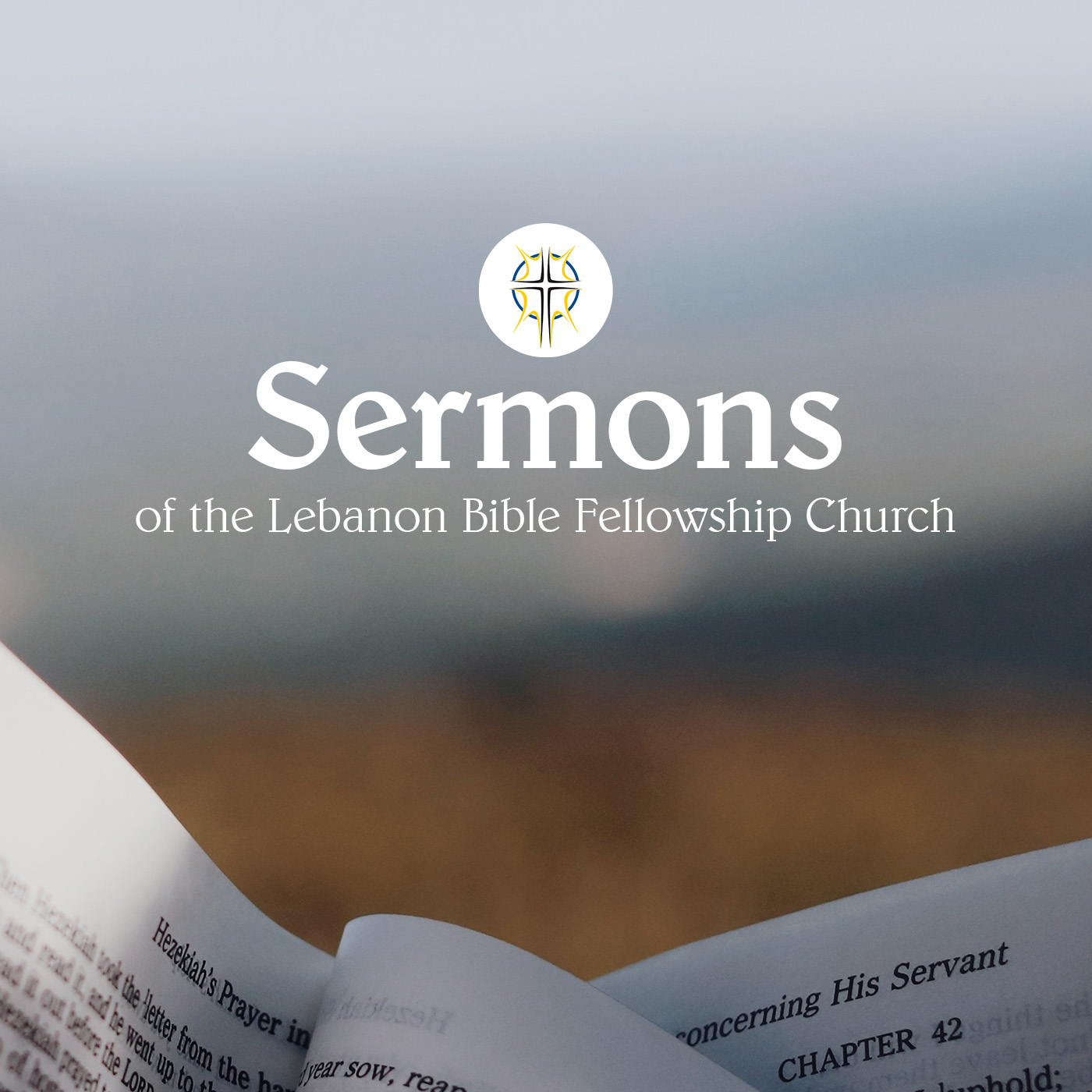 Lebanon Bible Fellowship Church Sermons podcast artwork