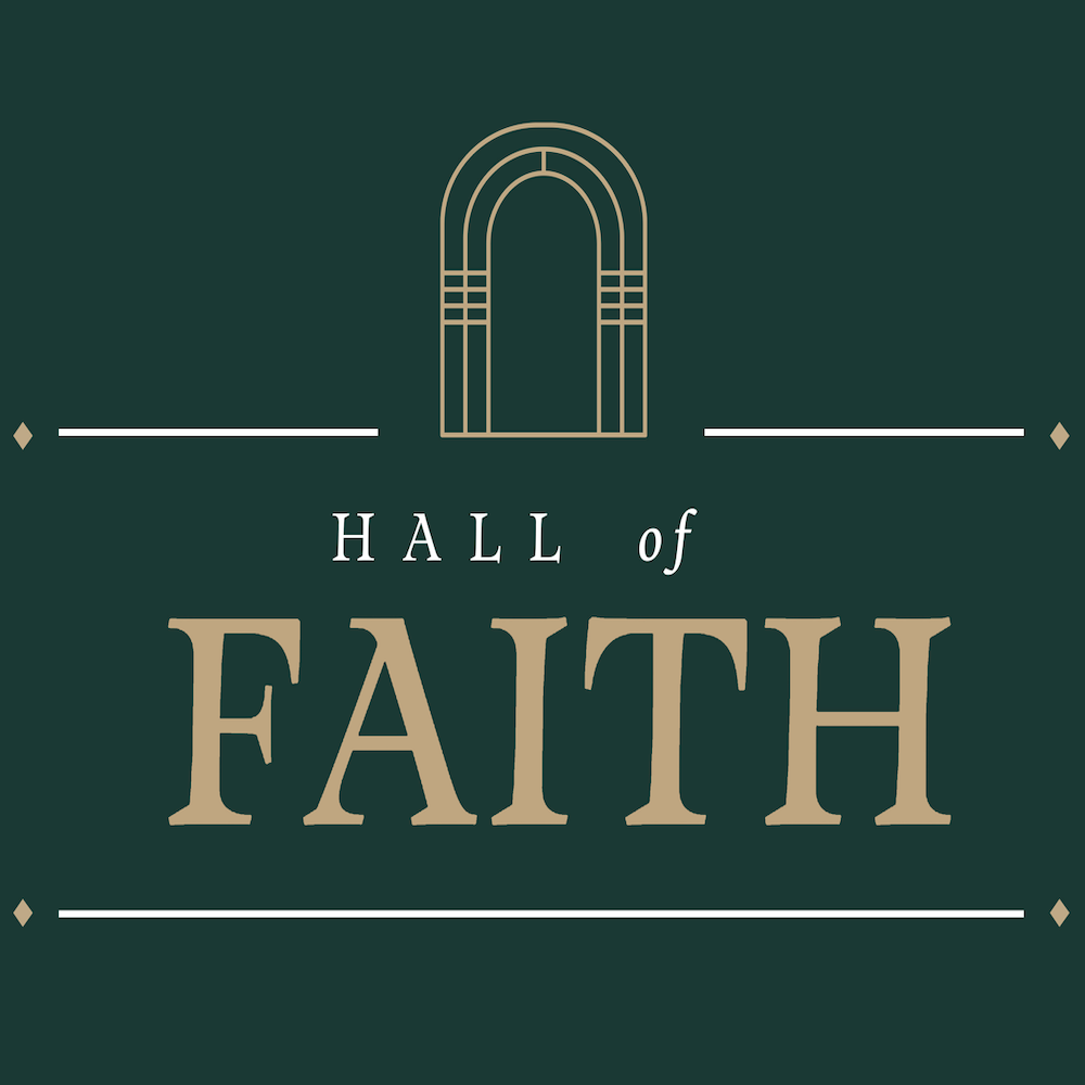 Hall of Faith – Pursuing God’s Promise