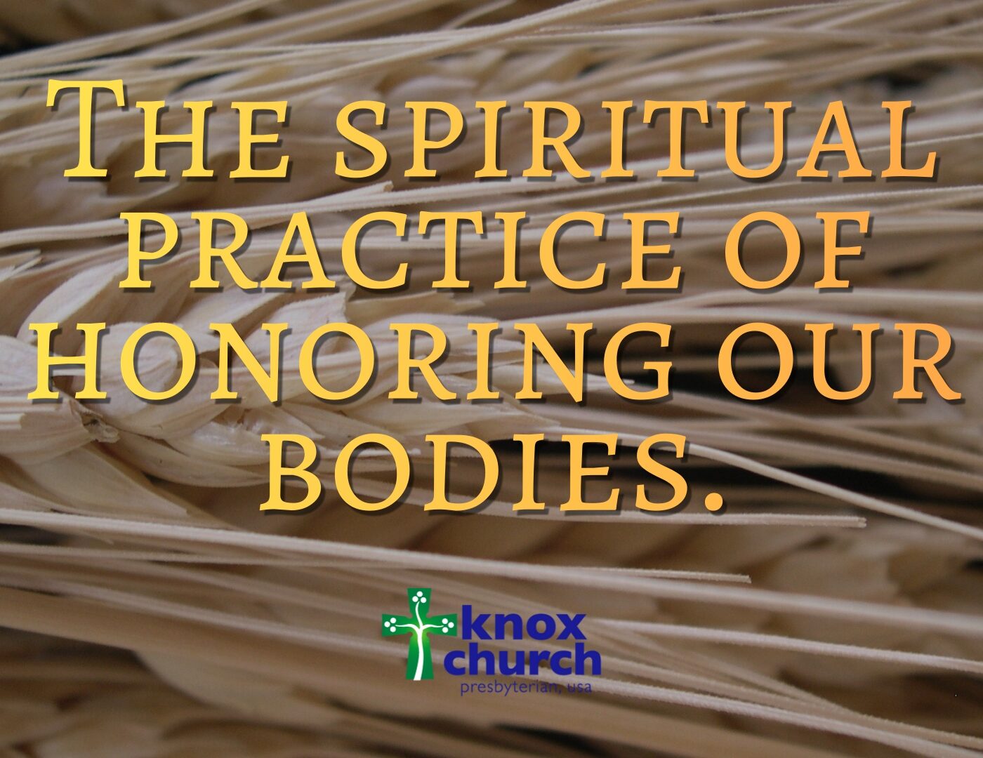 The Spiritual Practice of Honoring Our Bodies
