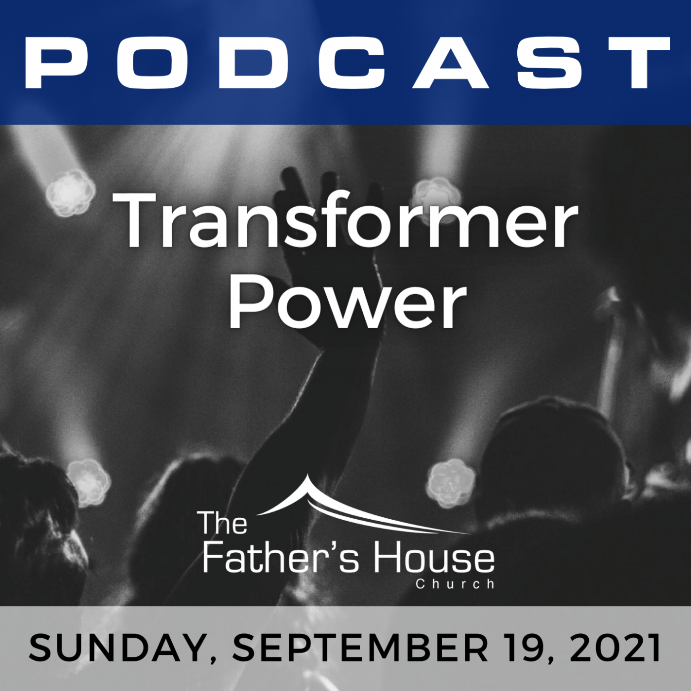 Sunday, September 19, 2021 | I’ve Got the Power | Transformer Power