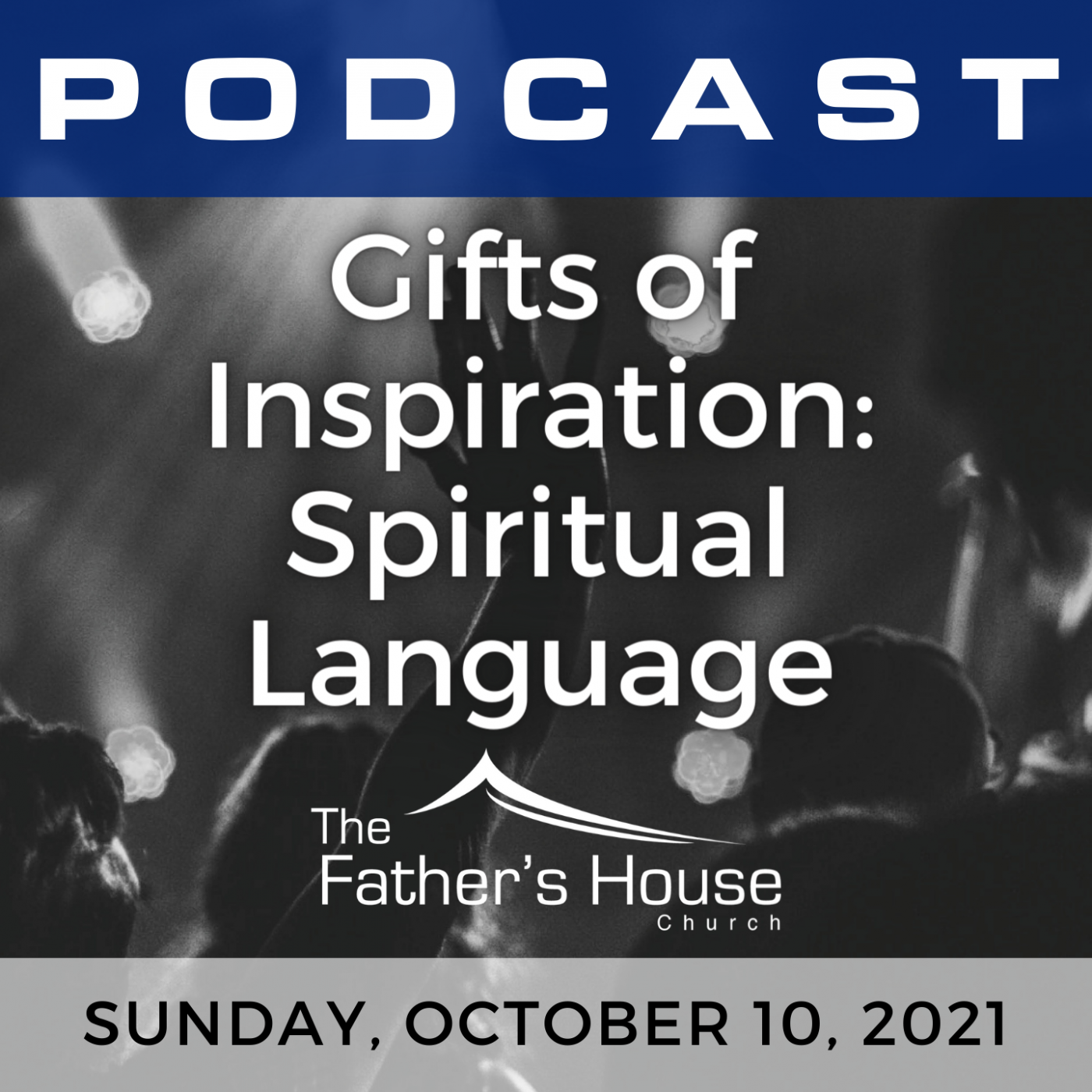 Sunday, October 10, 2021 | I’ve Got the Power | Gifts of Inspiration: Spiritual Language