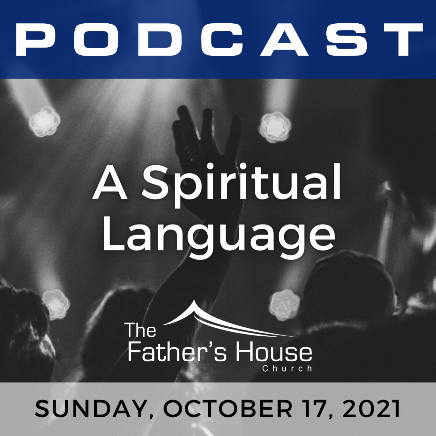 Sunday, October 17, 2021 | I’ve Got the Power | The Spiritual Language