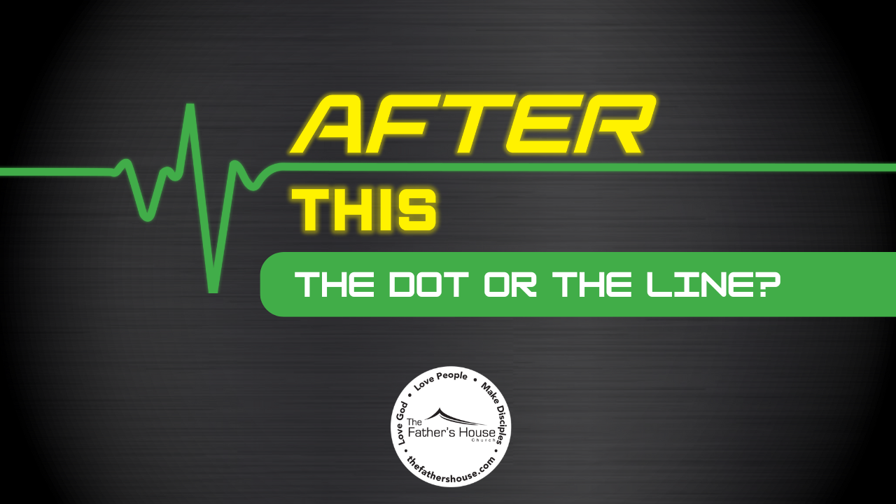 Sunday, June 16, 2024 | AFTER THIS – The dot or the line?
