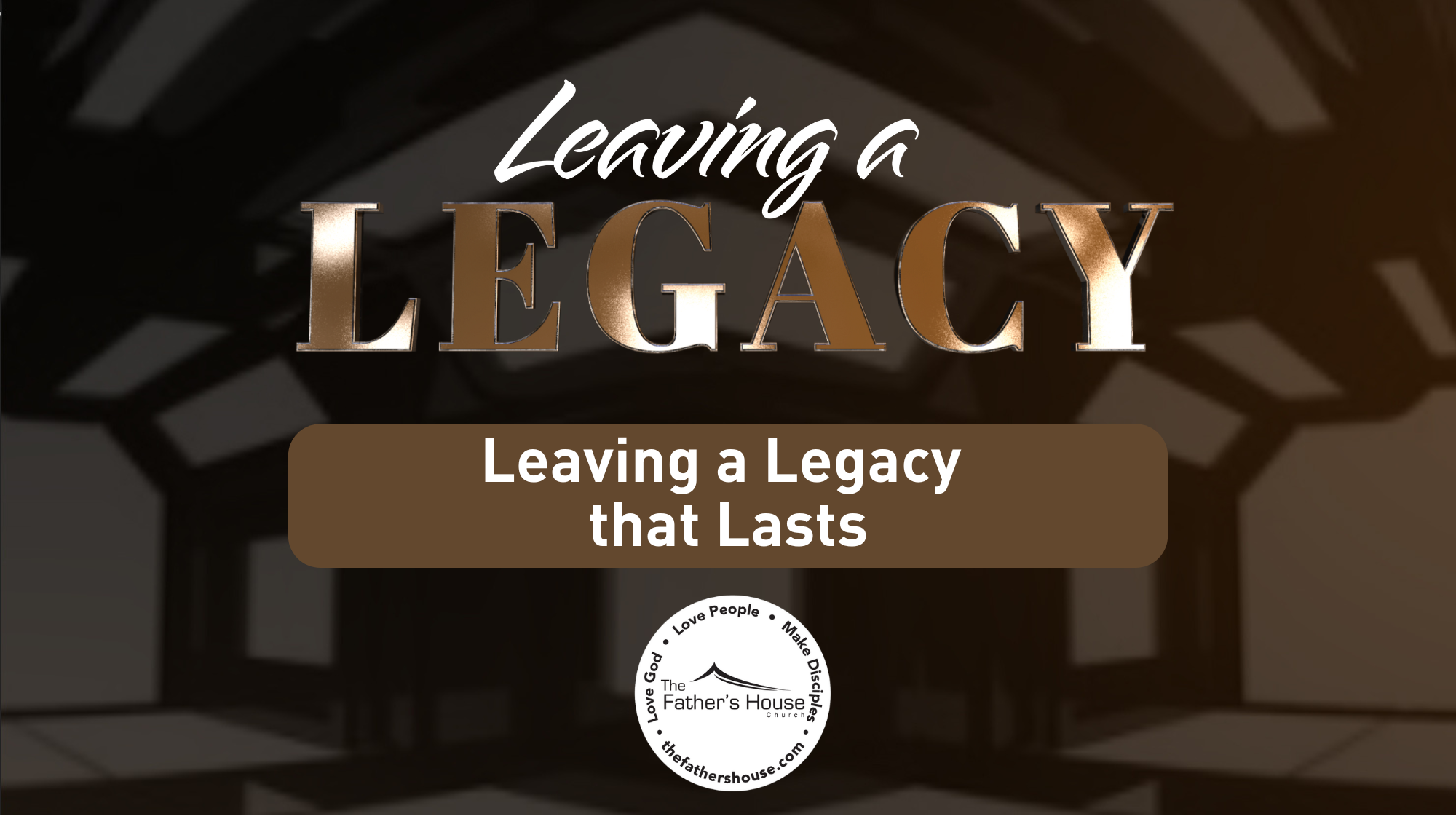 Sunday, March 2, 2025 |LEAVING A LEGACY | Leaving a Legacy that Lasts