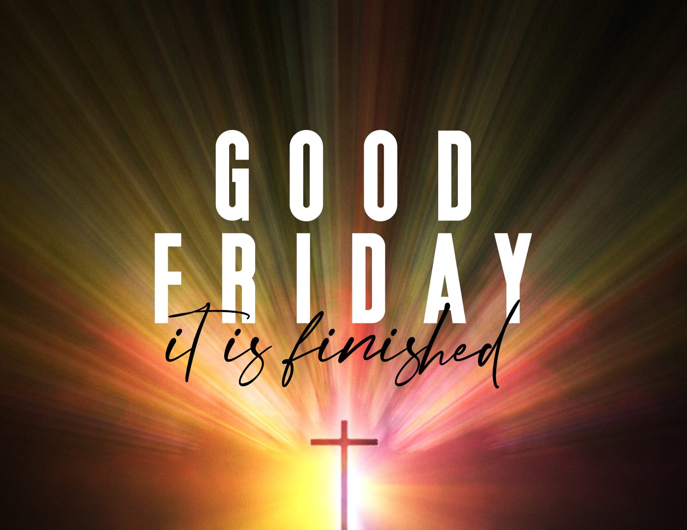 It is Finished: Good Friday