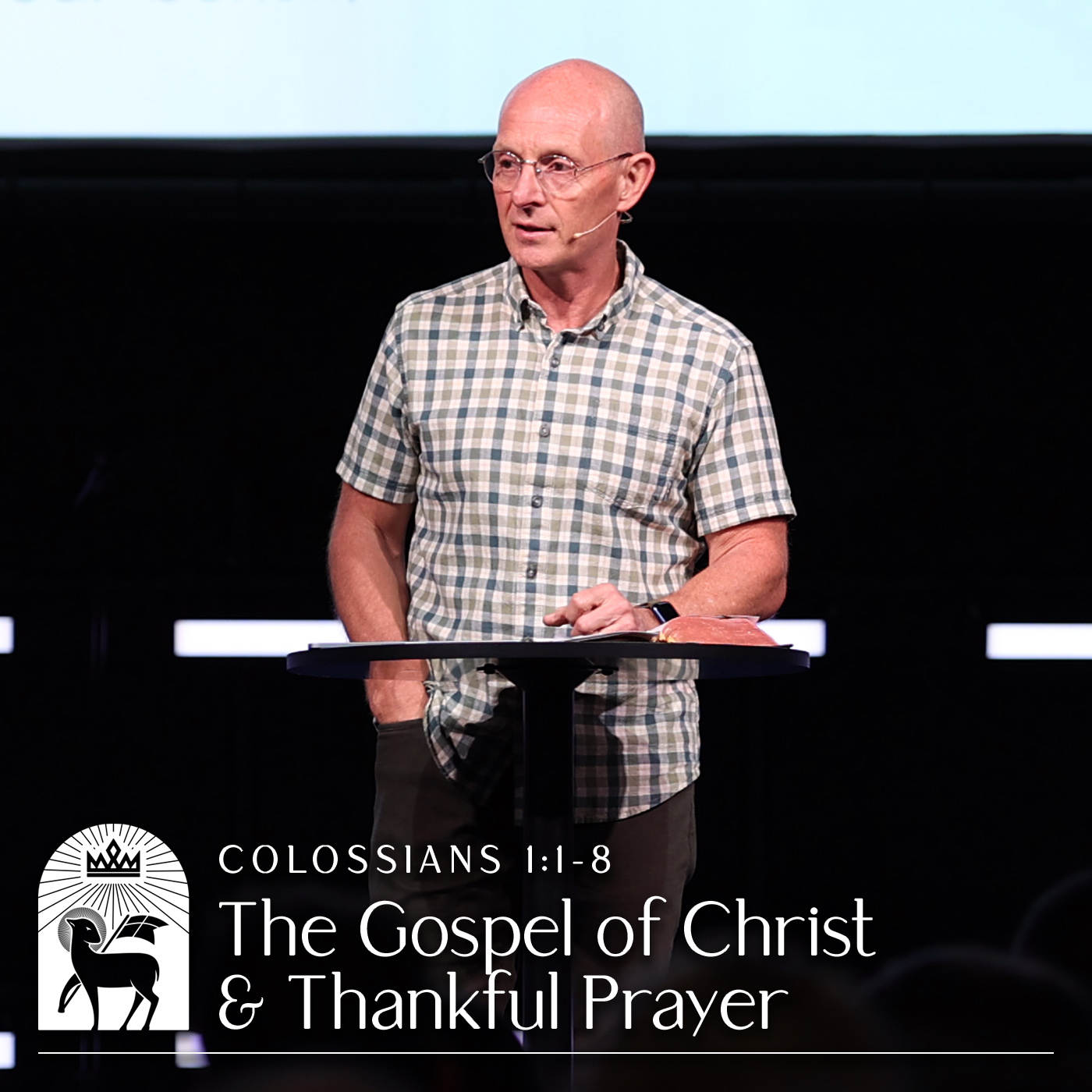 The Gospel of Christ and Thankful Prayer | Colossians 1:1-8 episode artwork