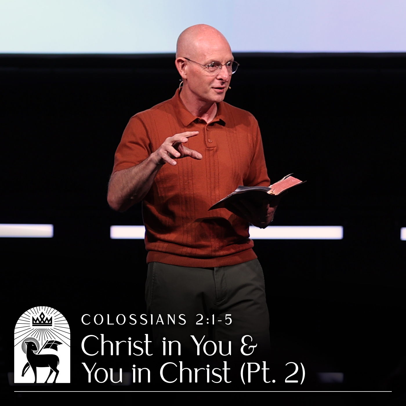 Christ in You and You in Christ (Pt. 2) | Colossians 2:1–5 episode artwork