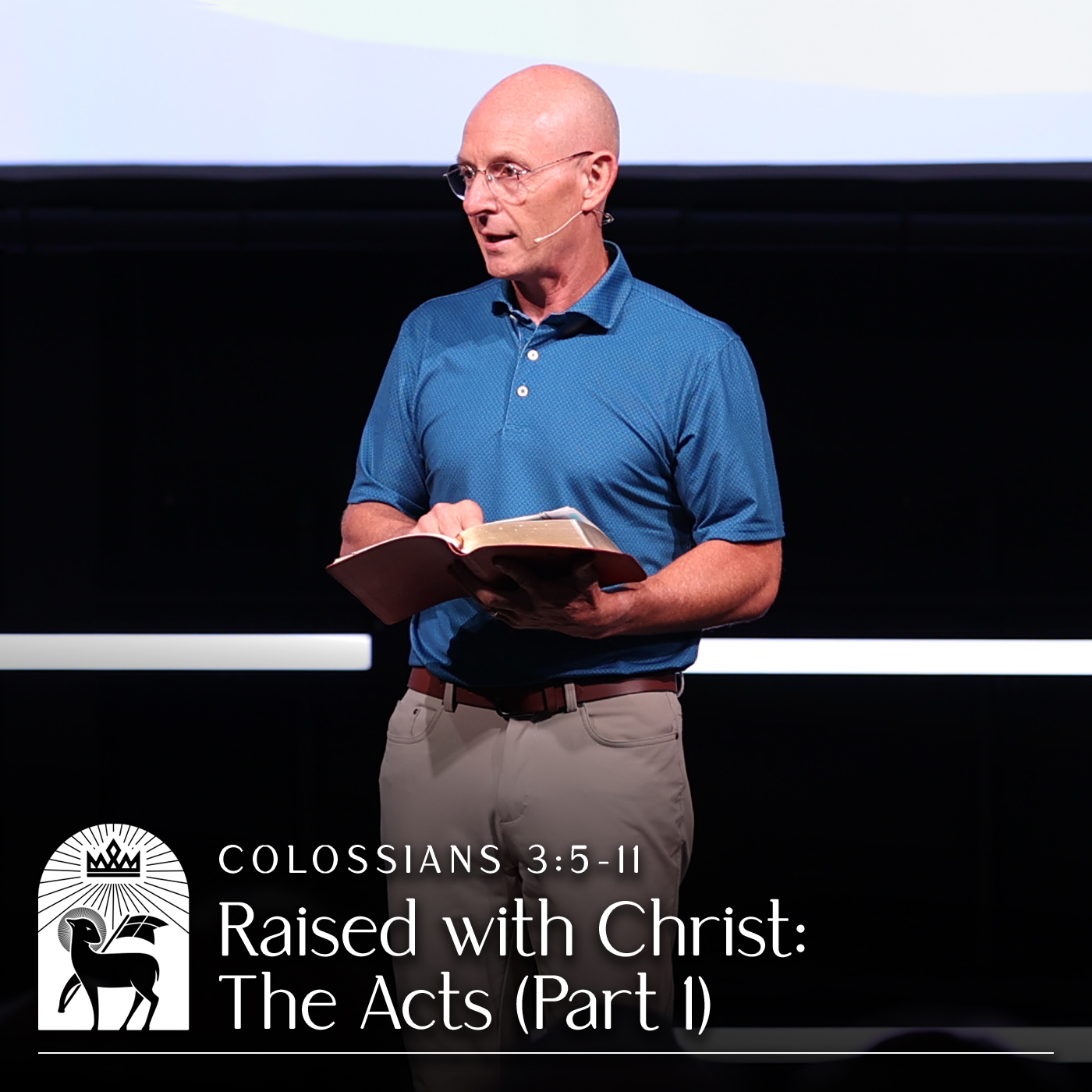 Raised with Christ: The Acts (Part 1) | Colossians 3:5–11 episode artwork