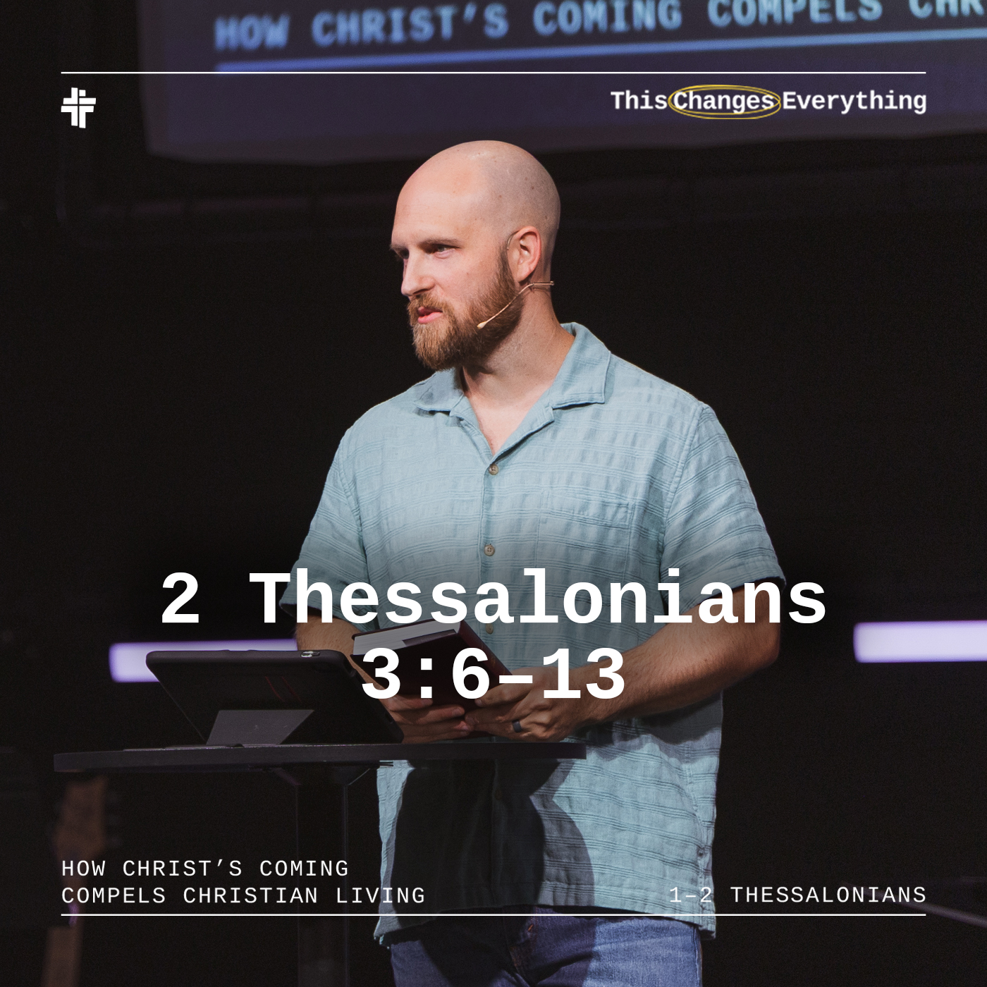 2 Thessalonians 3:6–13 episode artwork