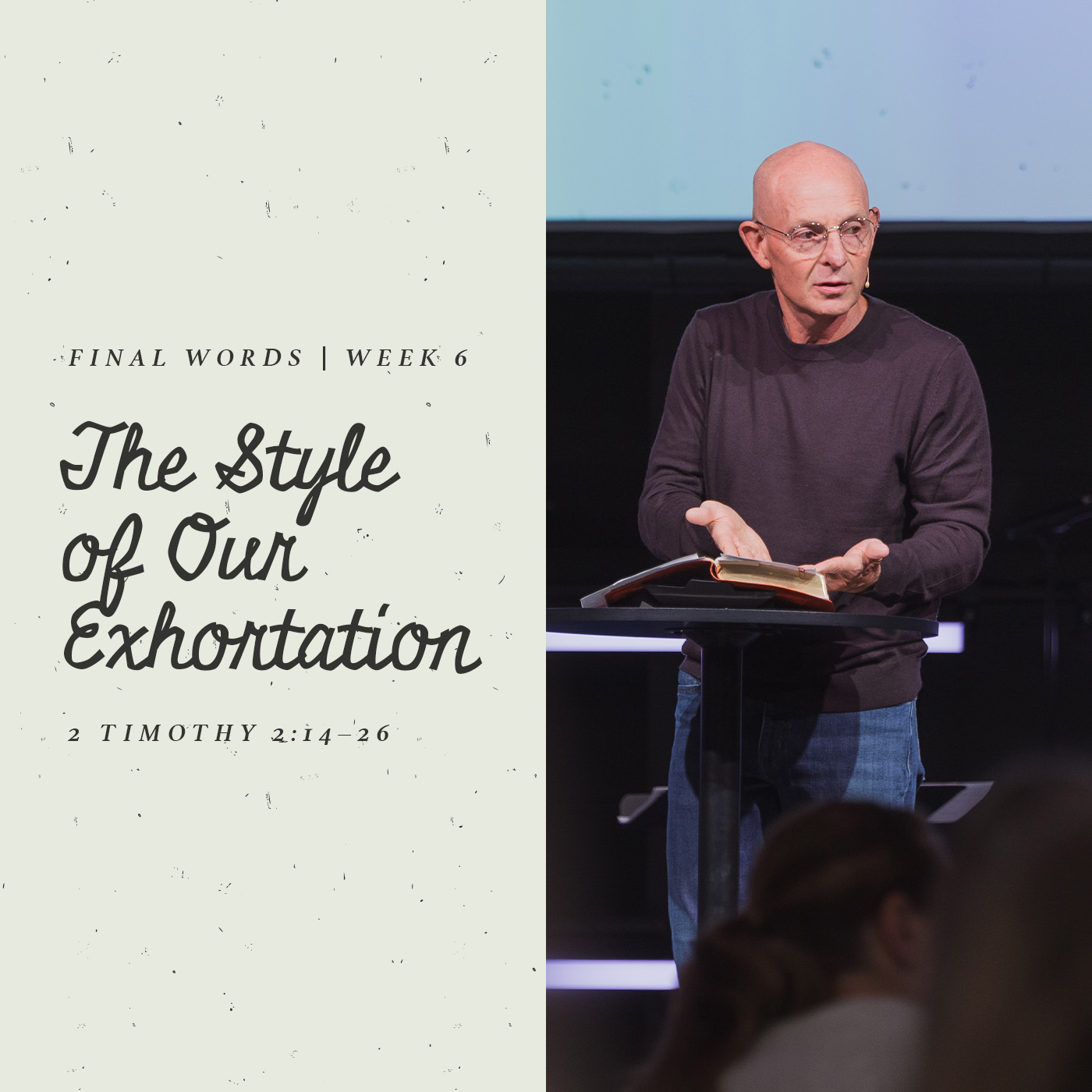 The Style of Our Exhortation | 2 Timothy 2:14–26 episode artwork
