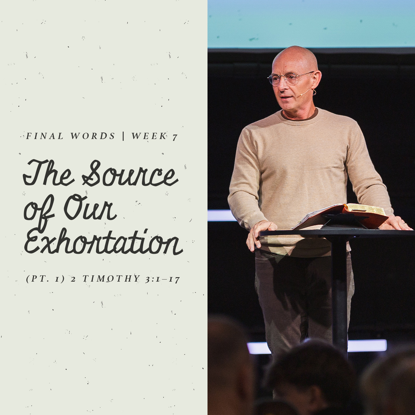 The Source of Our Exhortation (Pt. 1) | 2 Timothy 3:1–17 episode artwork