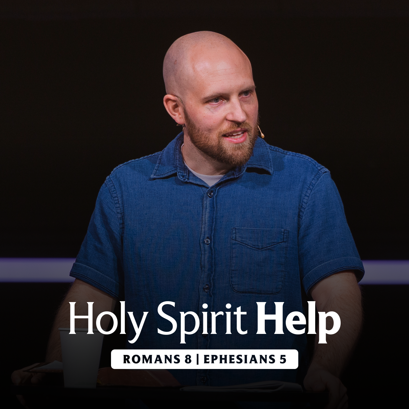 Holy Spirit Help | Romans 8 & Ephesians 5 episode artwork