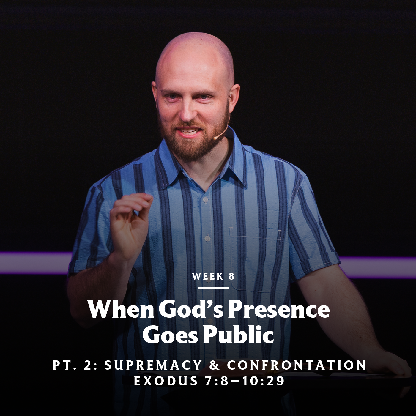 When God’s Presence Goes Public (Pt. 2: Supremacy and Confrontation) | Exodus 7:8–10:29 episode artwork