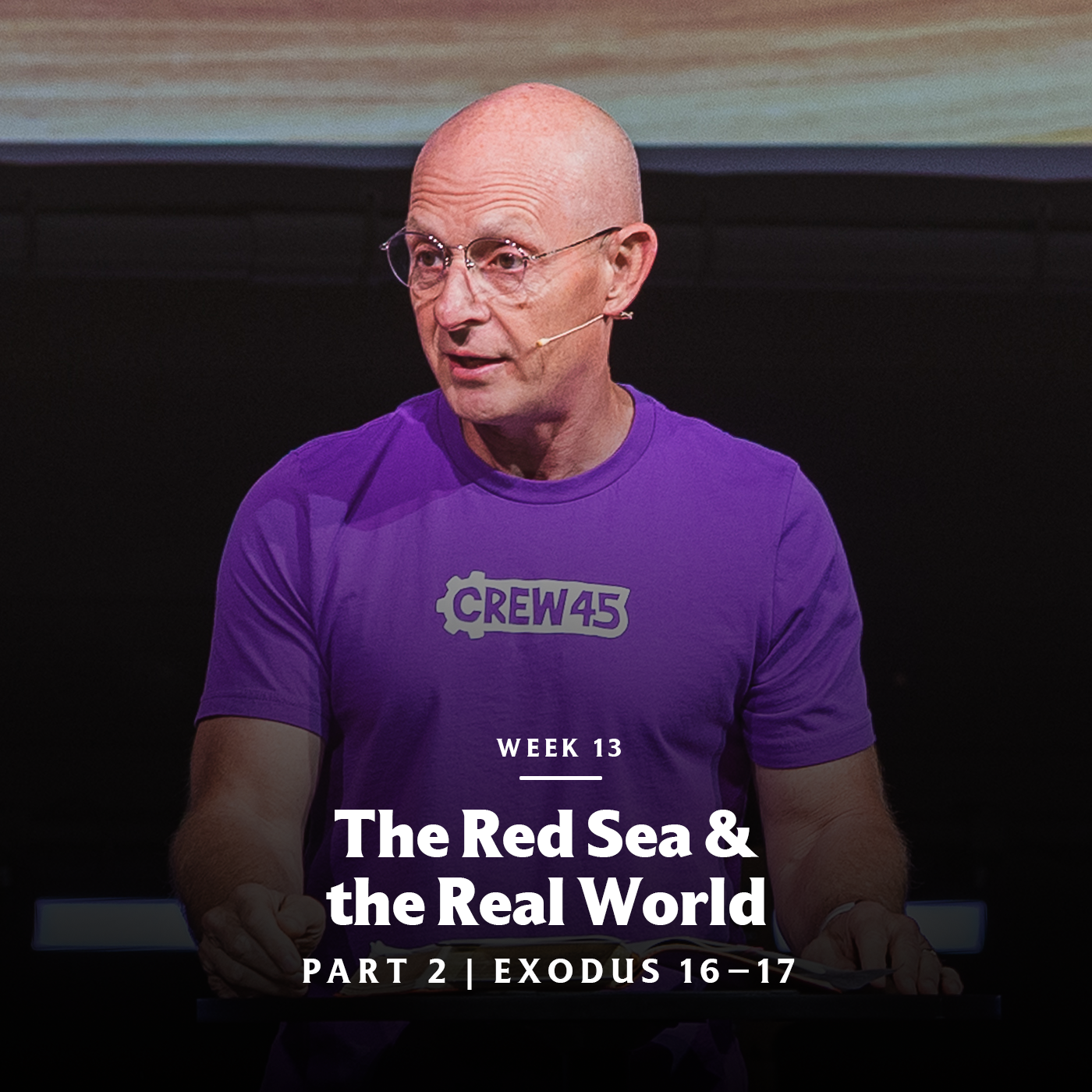 The Red Sea and the Real World (Part 2) | Exodus 16–17 episode artwork