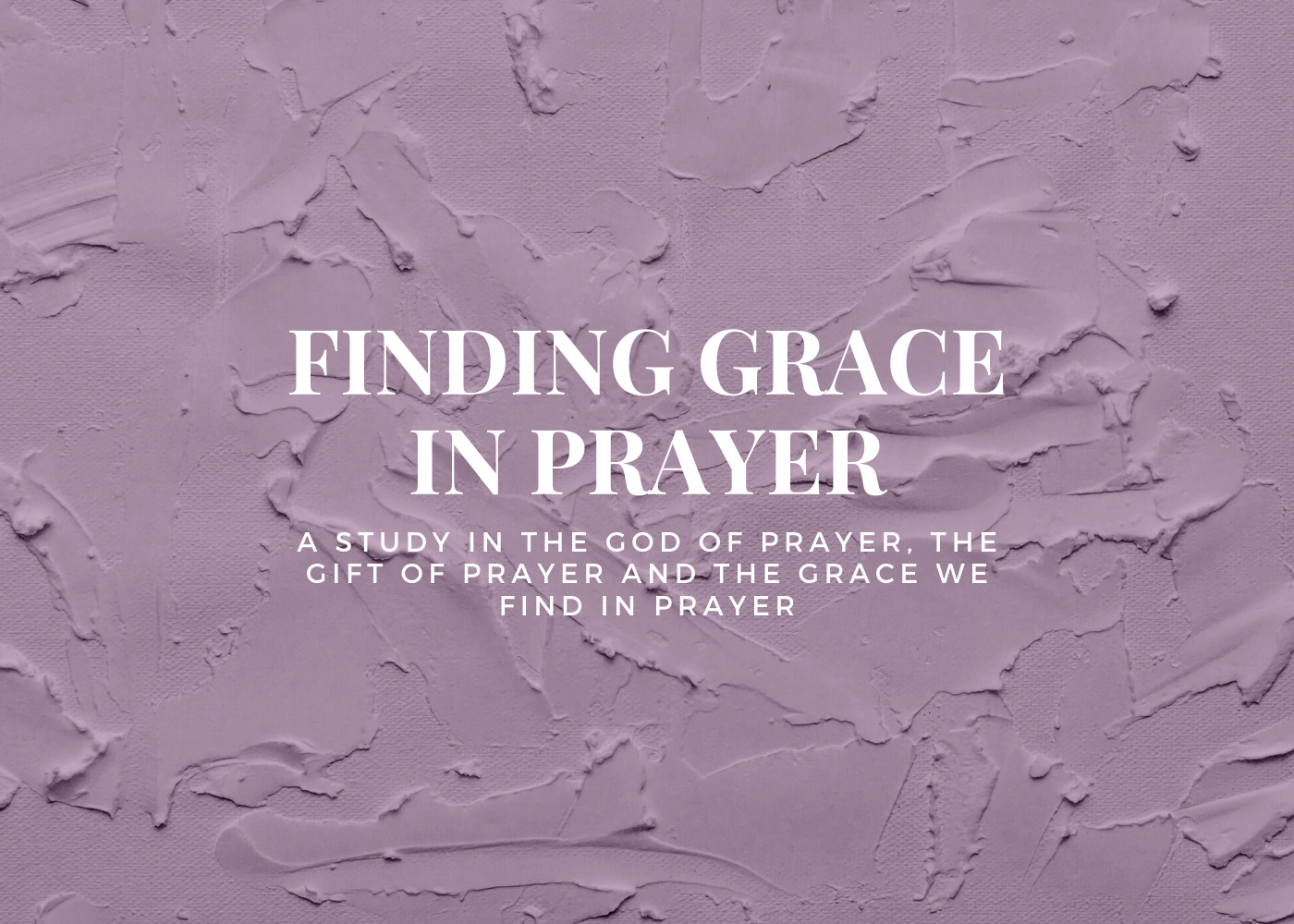 The Gift of Prayer – Part 3 episode artwork
