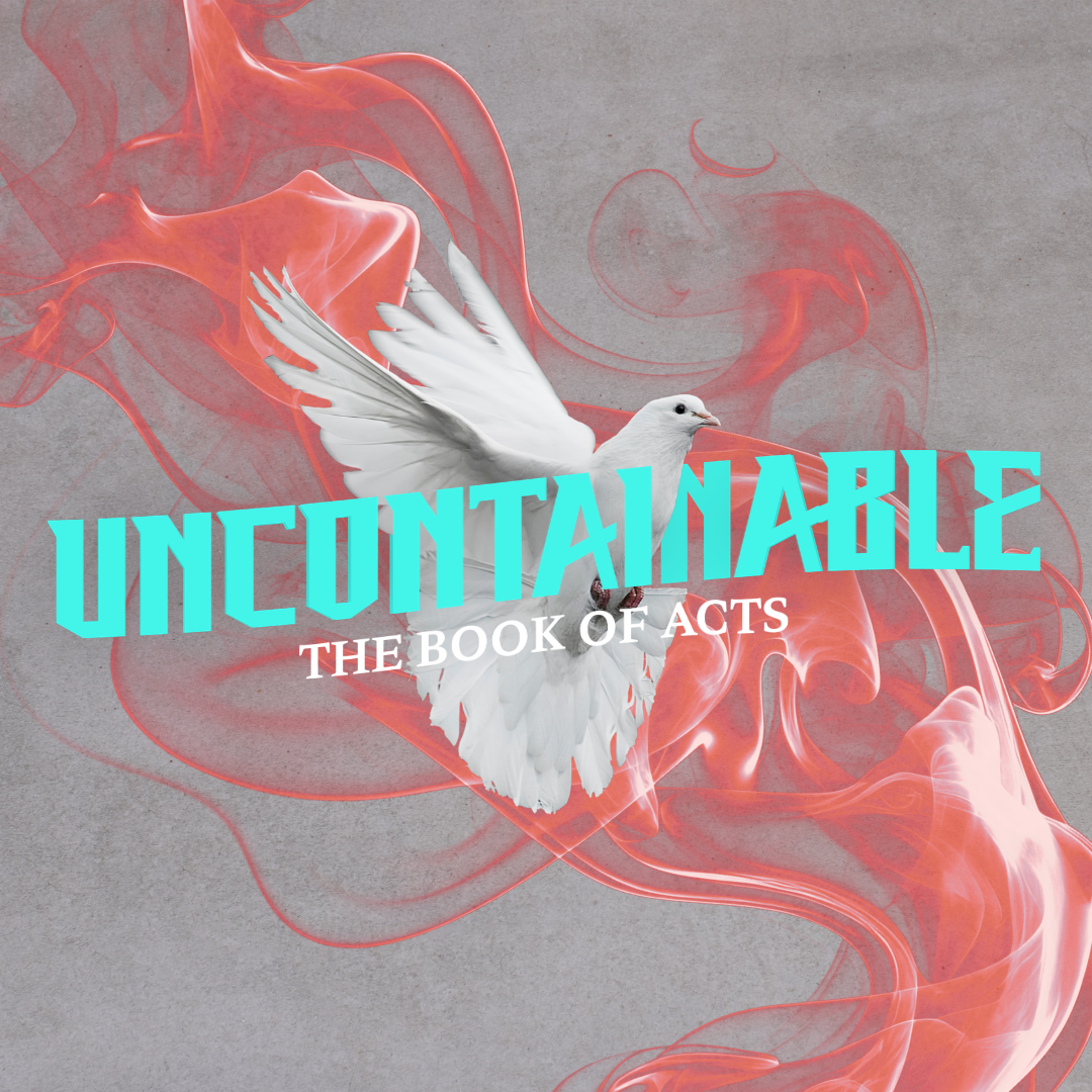 Before the Fire Falls | Uncontainable: The Book of Acts episode artwork