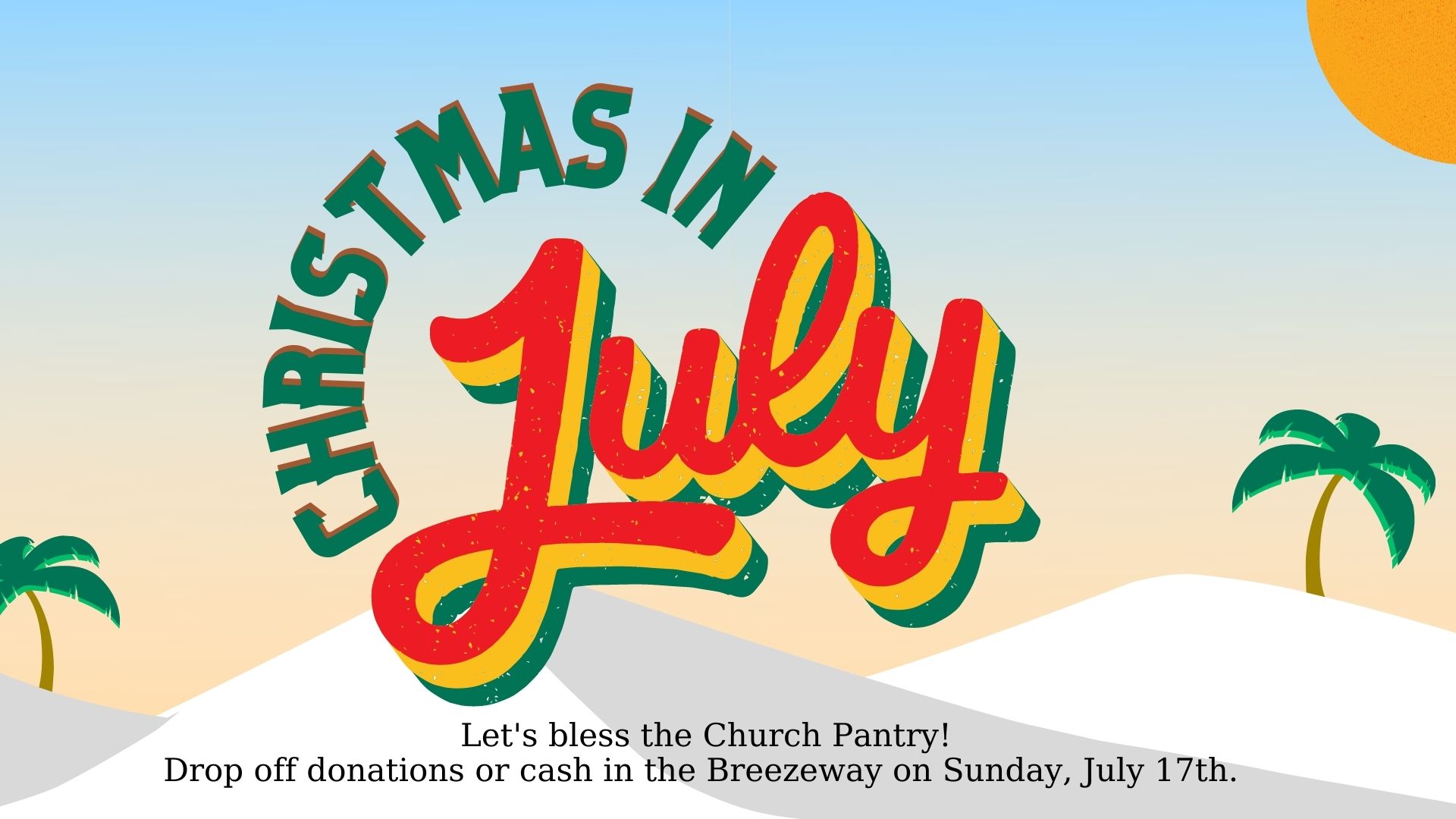 Christmas in July Food Drive A&M United Methodist Church
