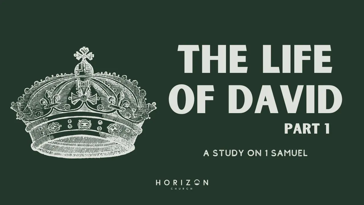 The Life of David Pt. 1, a 31 Day Plan