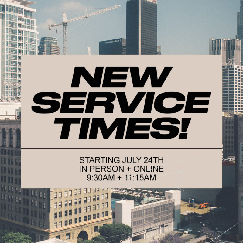 NEW SERVICE TIMES!