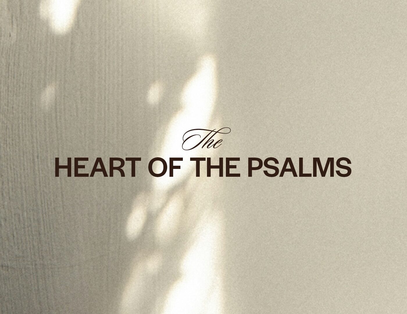 The Heart of the Psalms – Psalm 77 – Sam Tinken – 7.28.2024 episode artwork