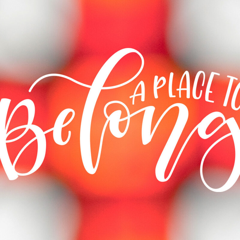 A Place To Belong