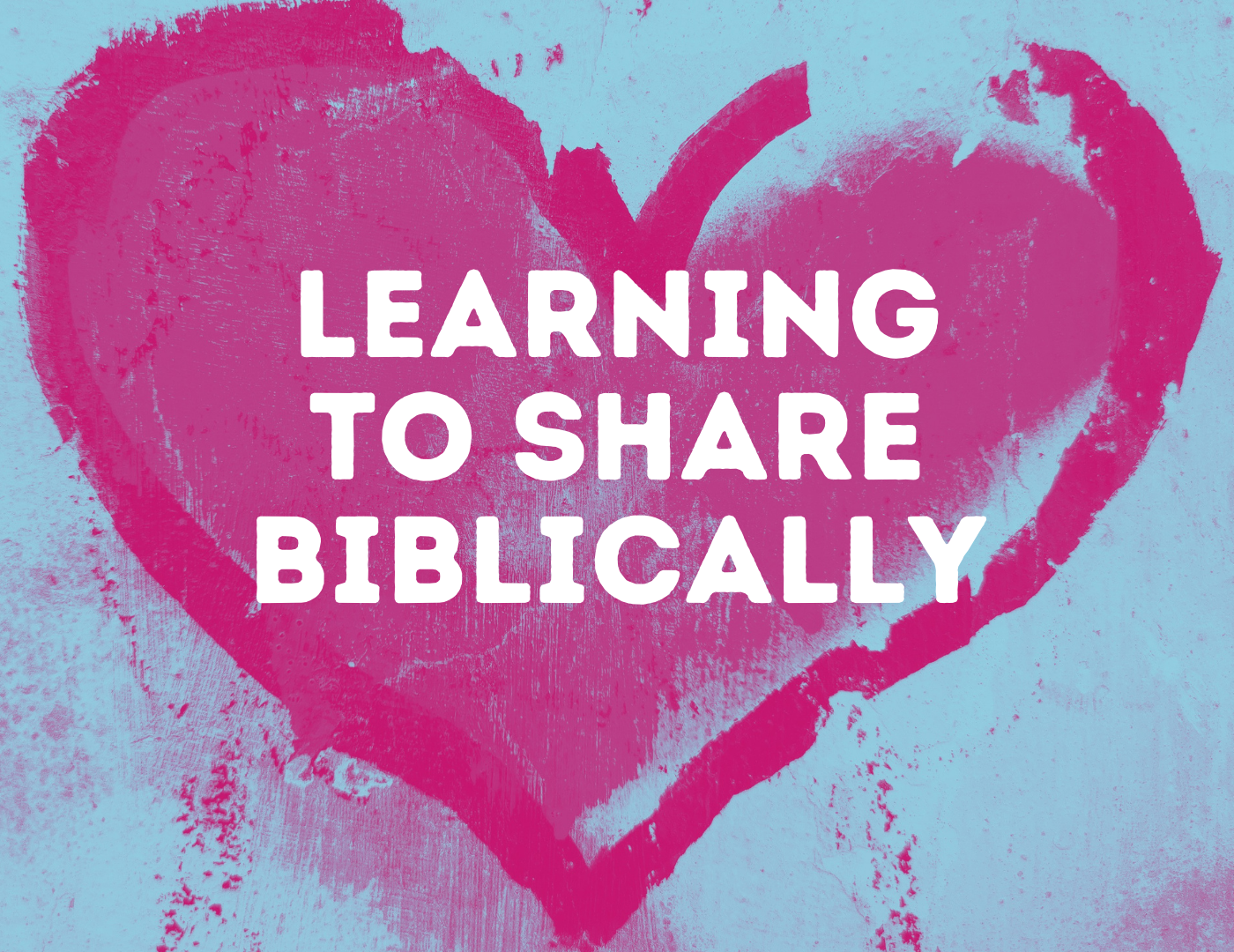Learning To Share Biblically episode artwork