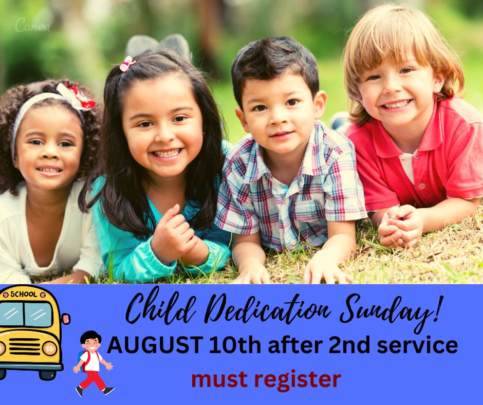 08/10 CHILD DEDICATIONMUST REGISTER