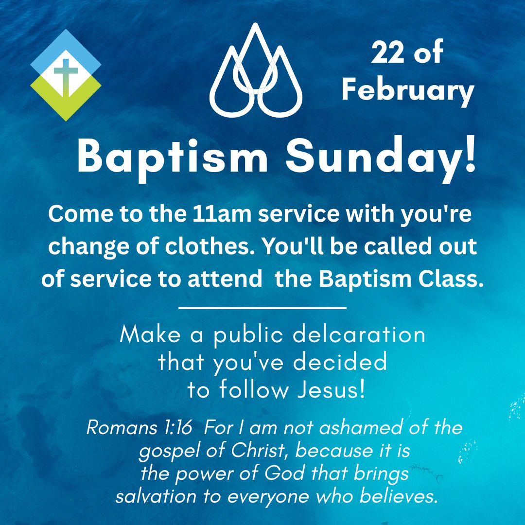 2/22 BAPTISM SUNDAY PLEASEREADINFO Must Register