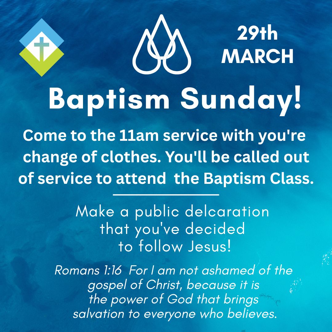 03/29 BAPTISM SUNDAY PLEASEREAD INFO Must Register