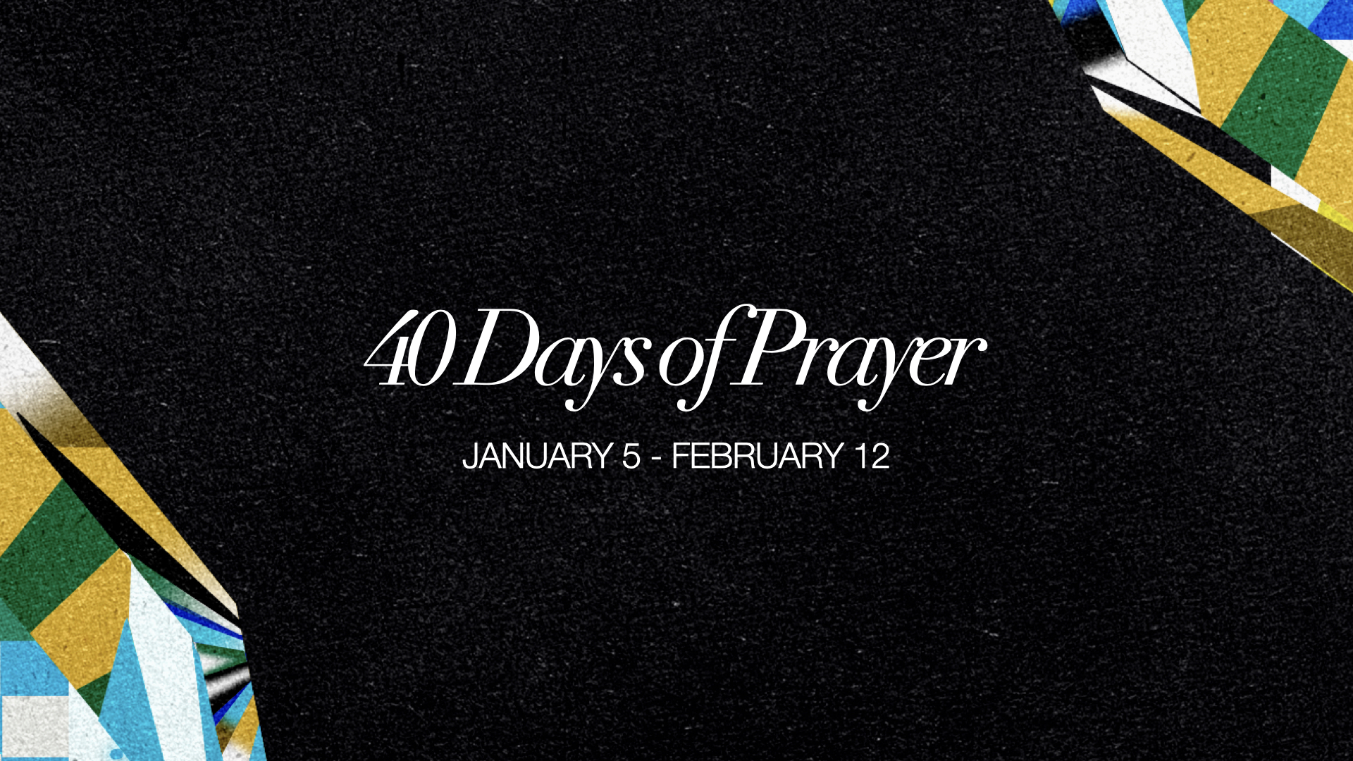 40 Days of Prayer