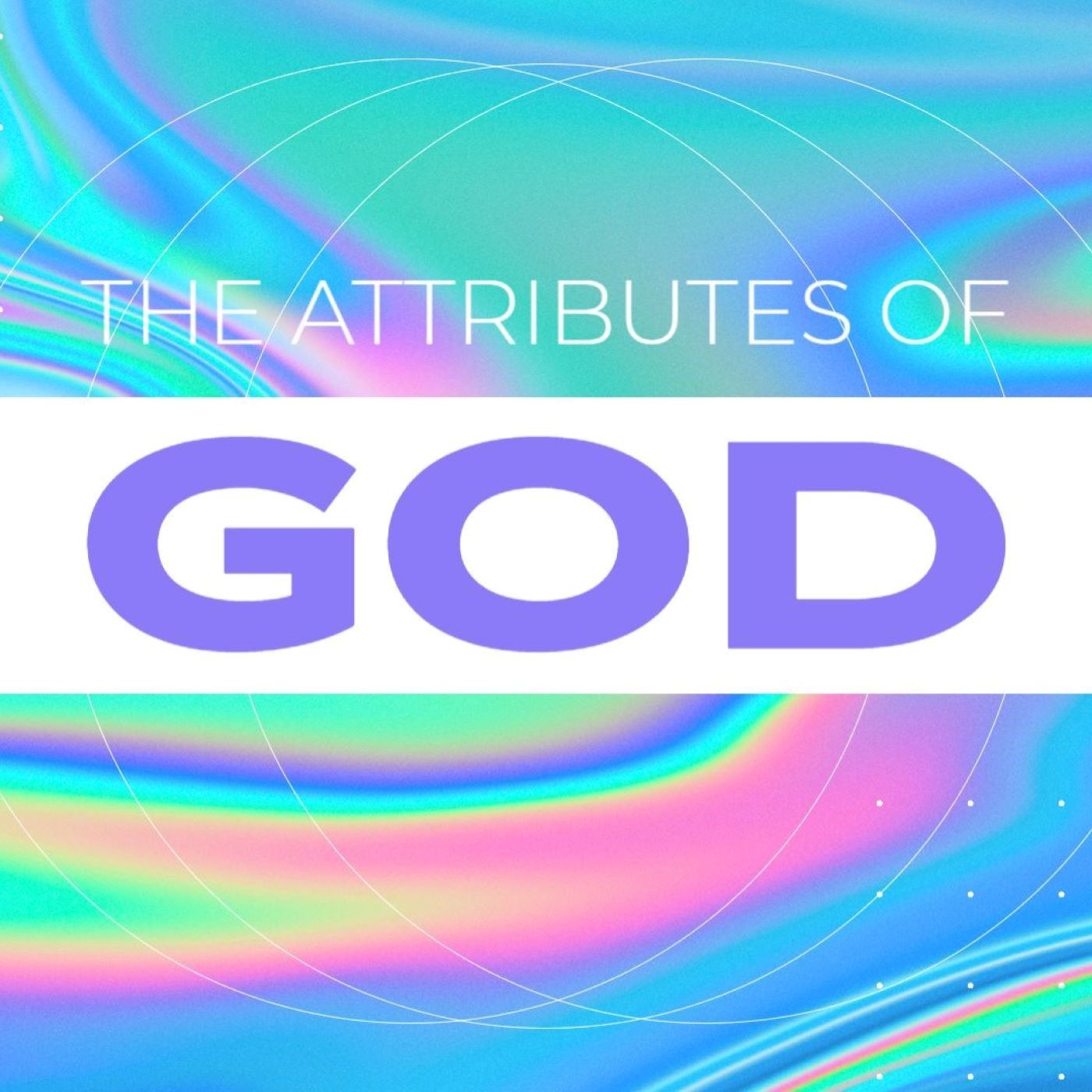 Attributes of God podcast artwork