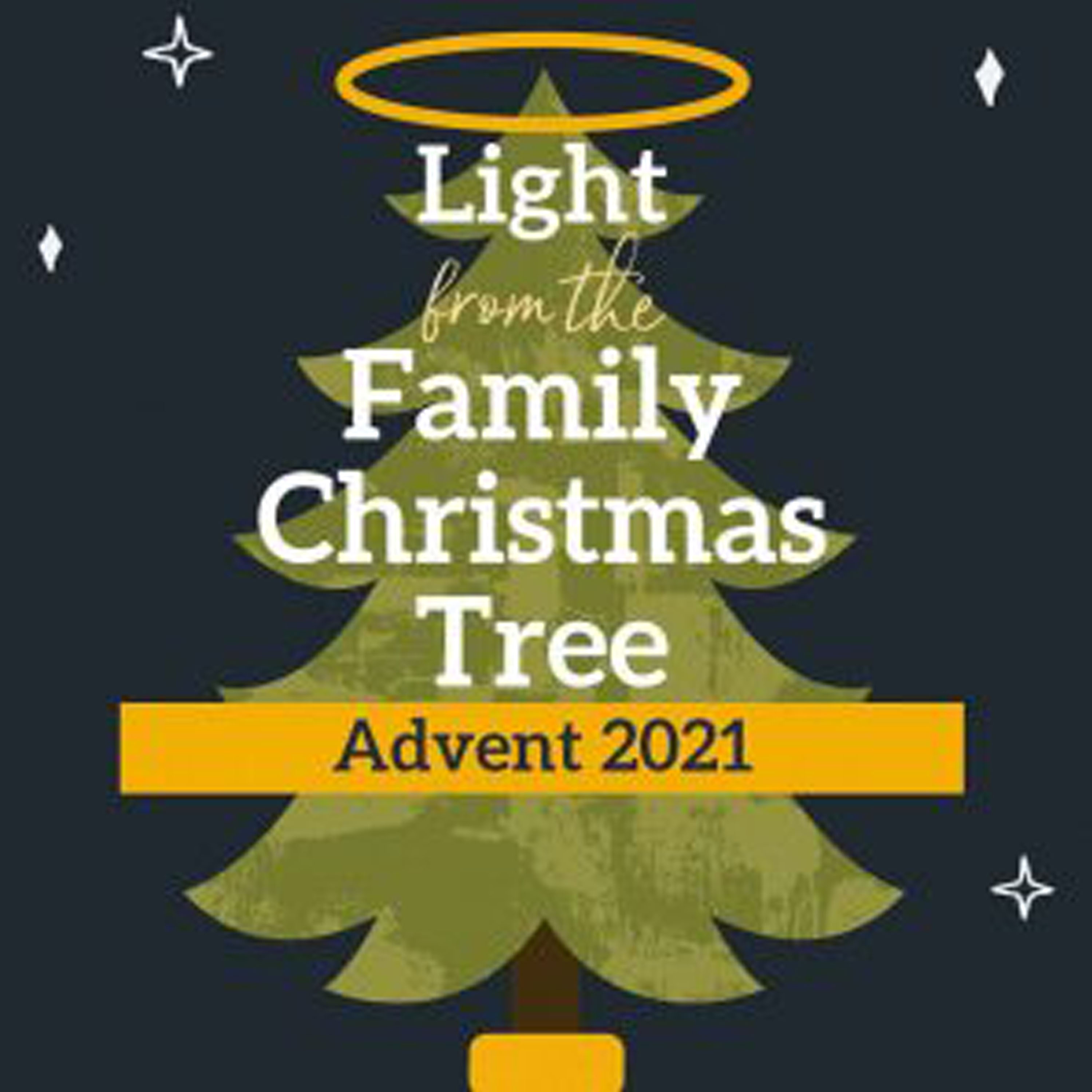 Advent 2021 - Light from the Family Christmas Tree podcast artwork
