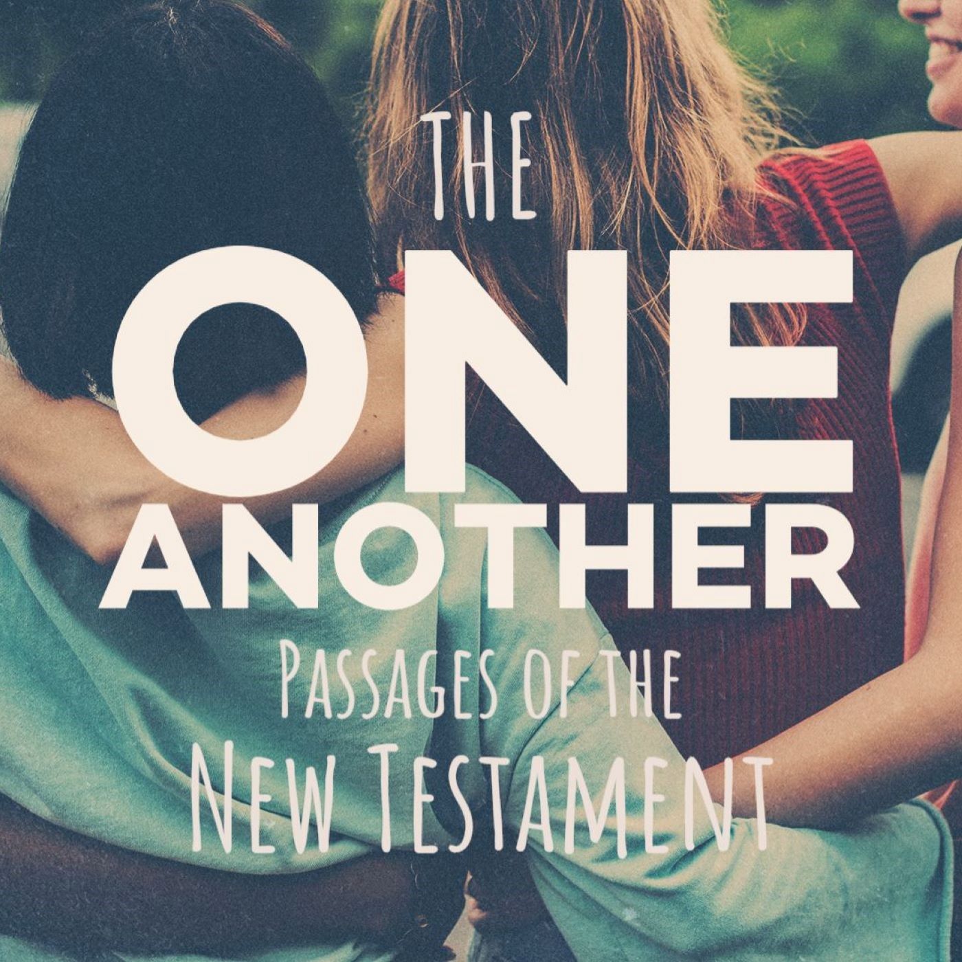 The One Another Passages of the New Testament