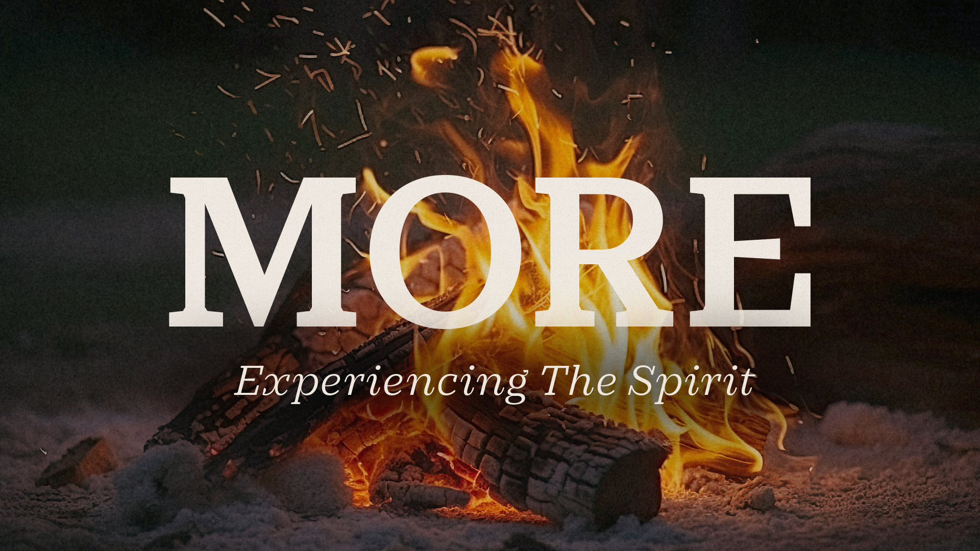 MORE: Experiencing the Spirit
