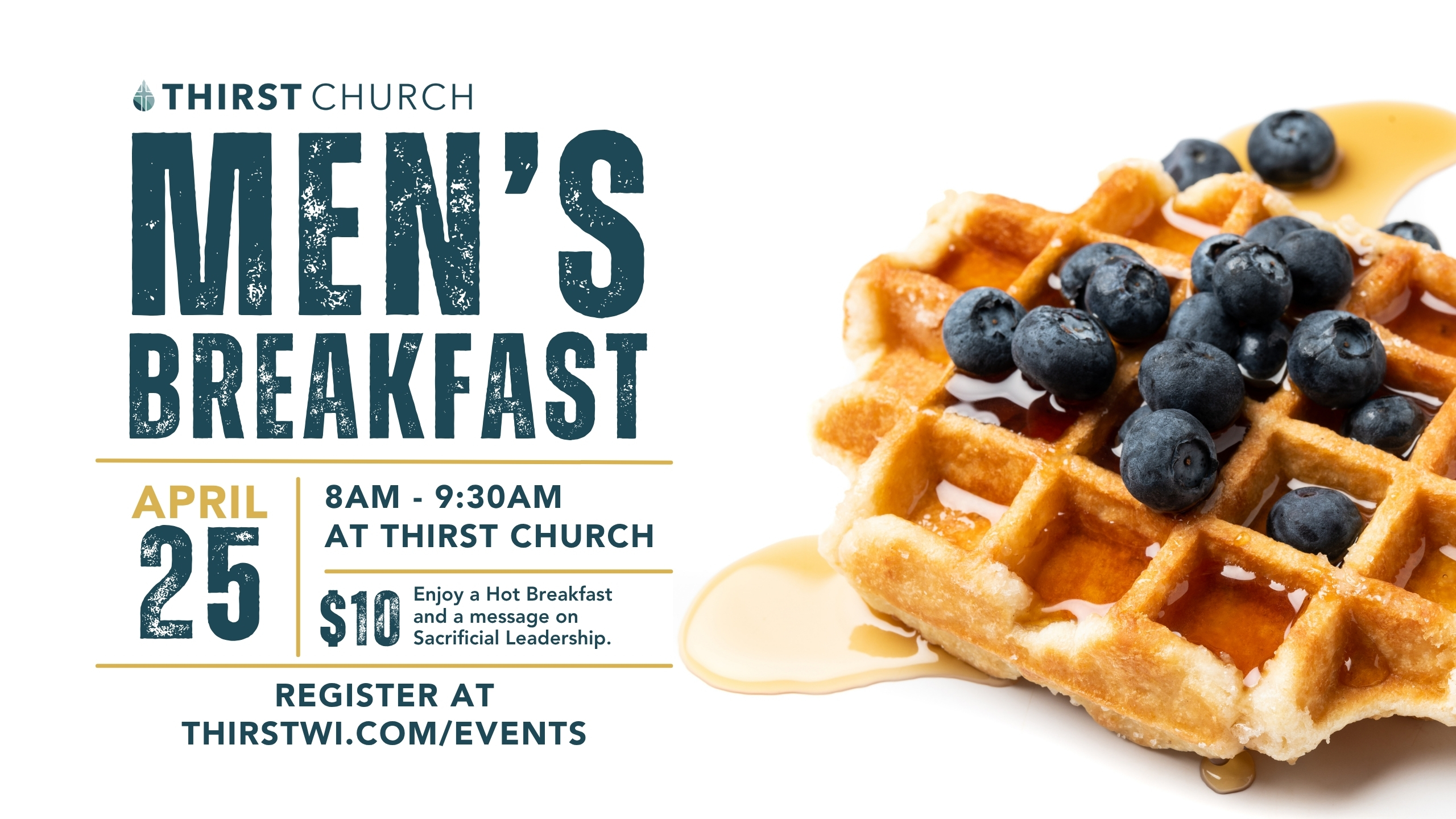Men’s Breakfast | Saturday, April 25 | 8AM - 9:30AM