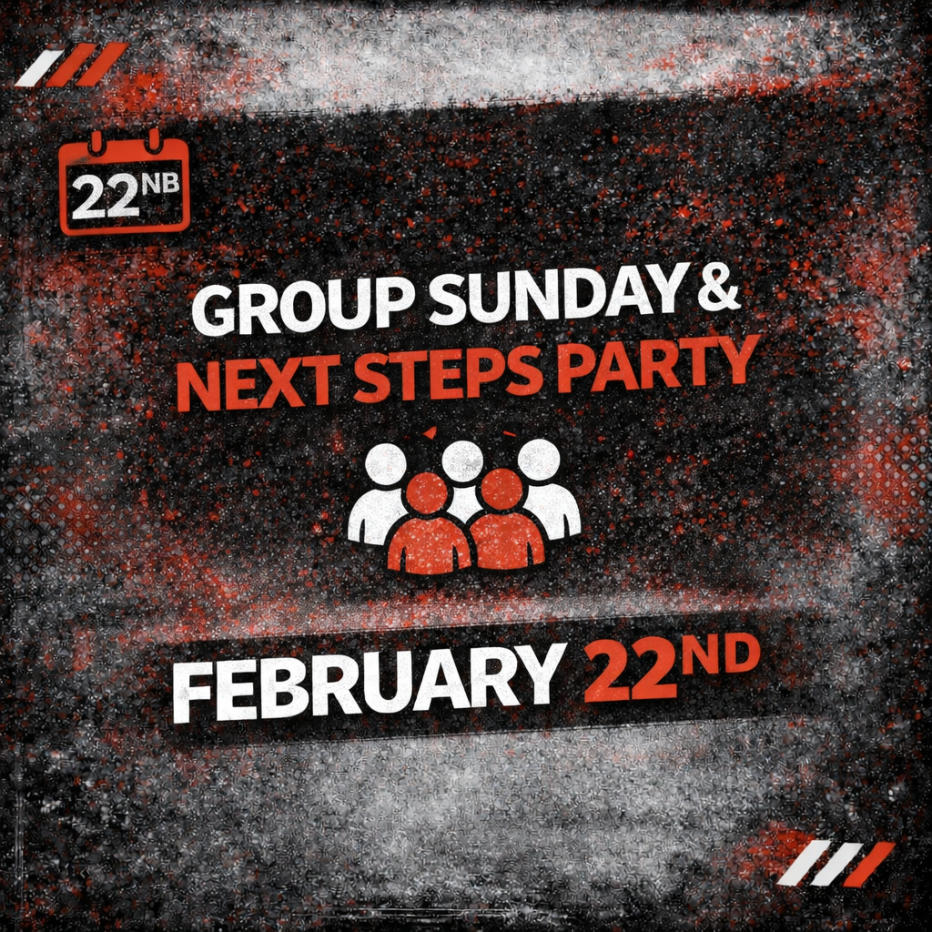 Group Sunday & Next Steps Party