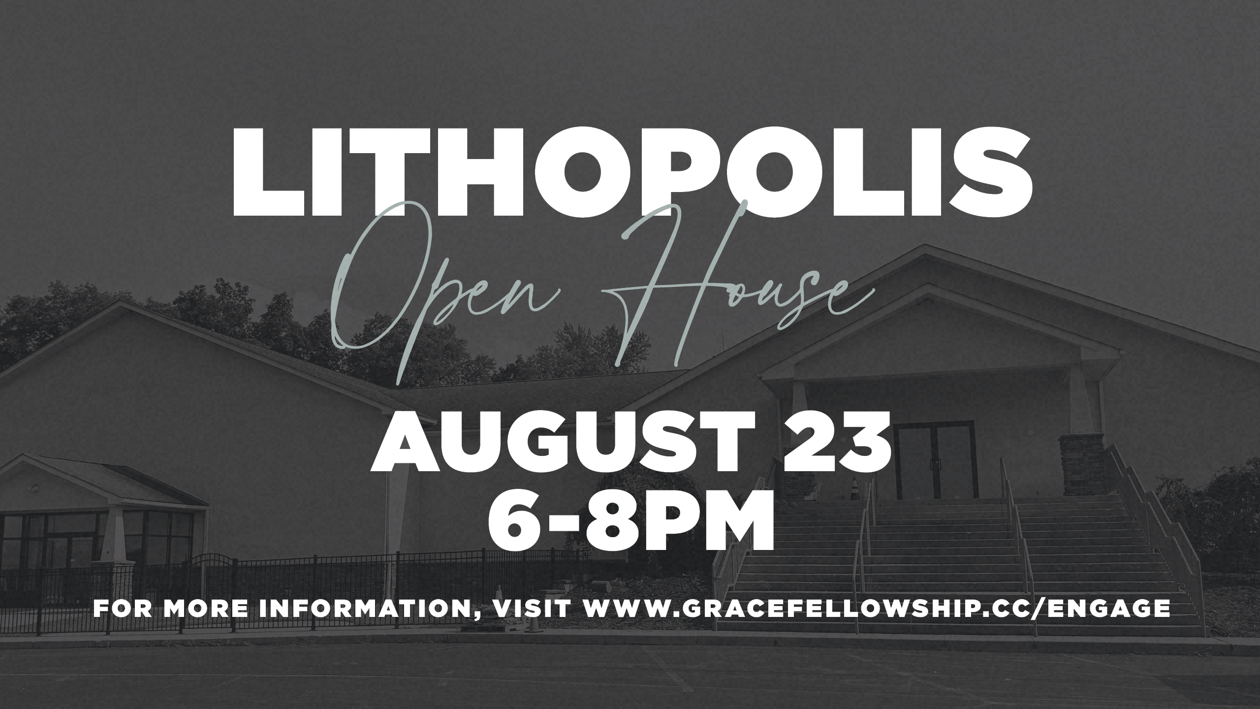 Open House Lithopolis Campus Grace Fellowship