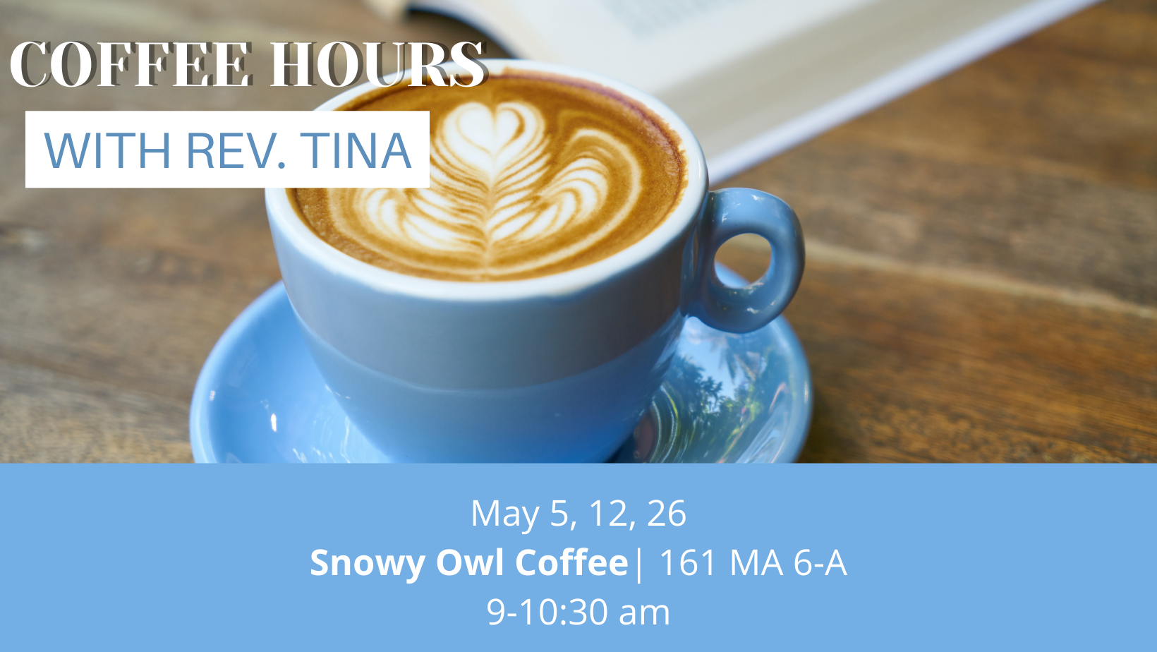 Coffee Hours with Rev. Tina at Cafe Riverview