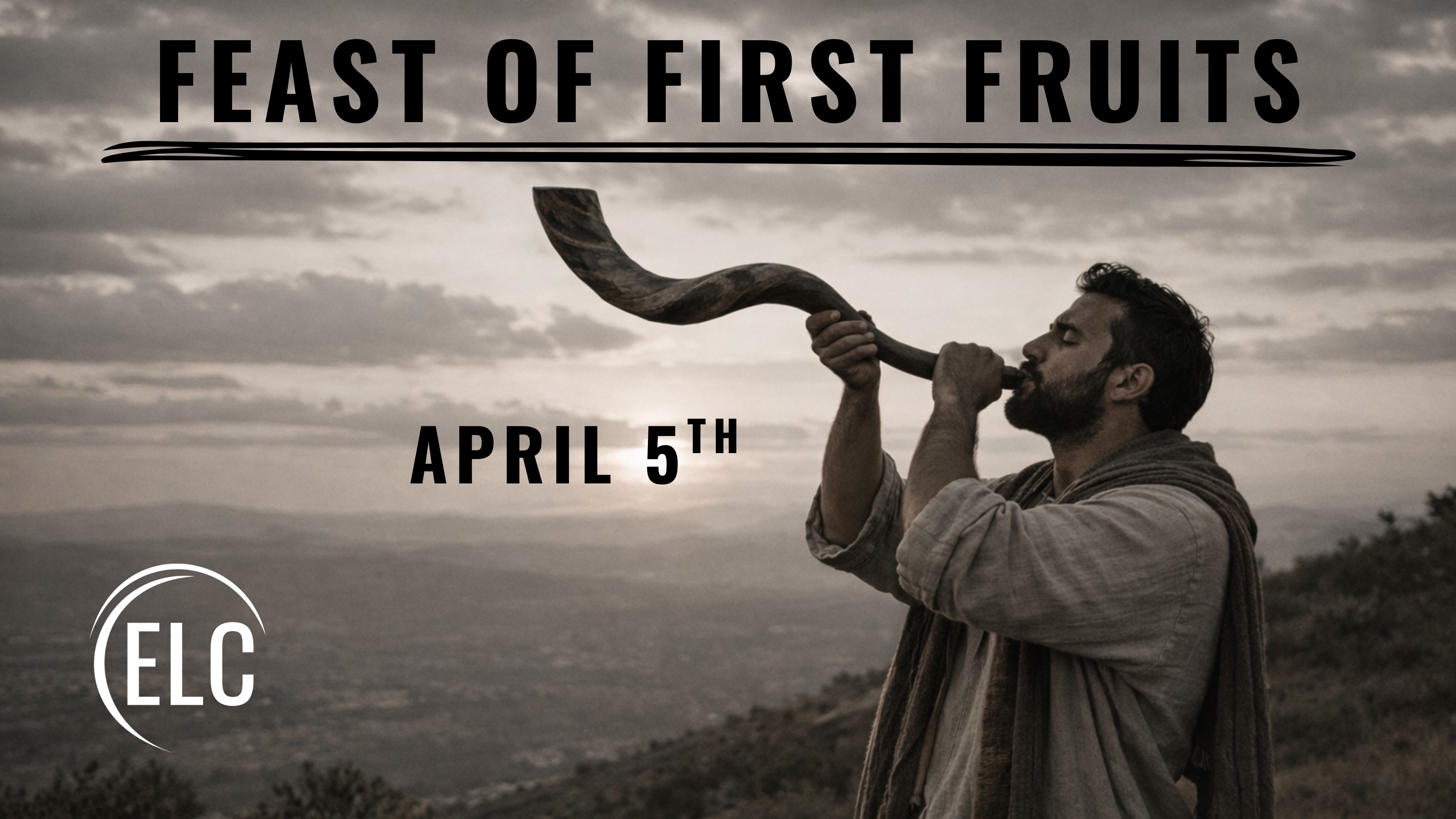 Feast of First Fruits, April 5th