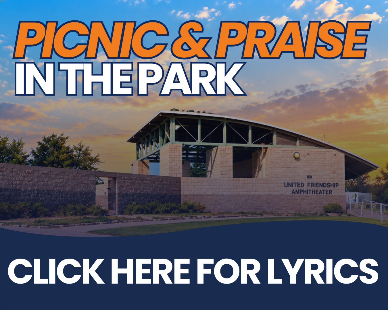 Picnic and Praise at the Park - Click for Event Details and Worship Lyrics