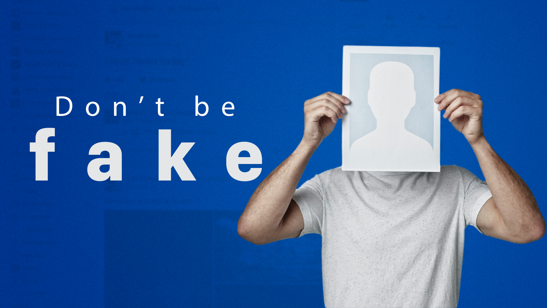 Don't Be Fake