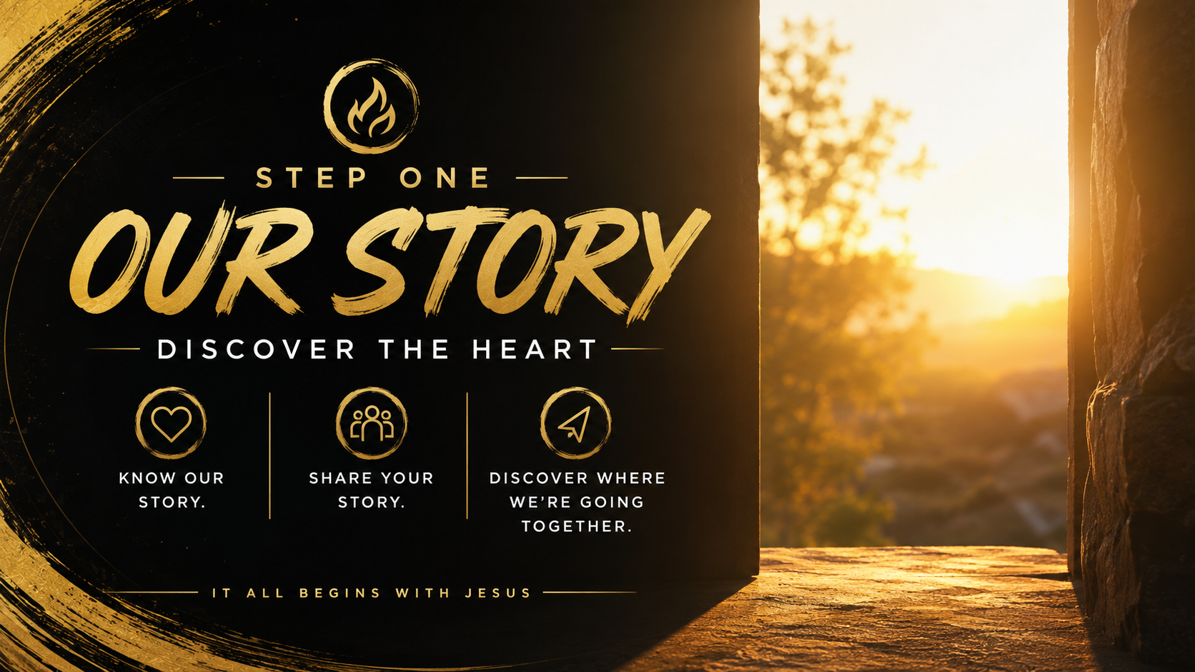 Step One - Our Story