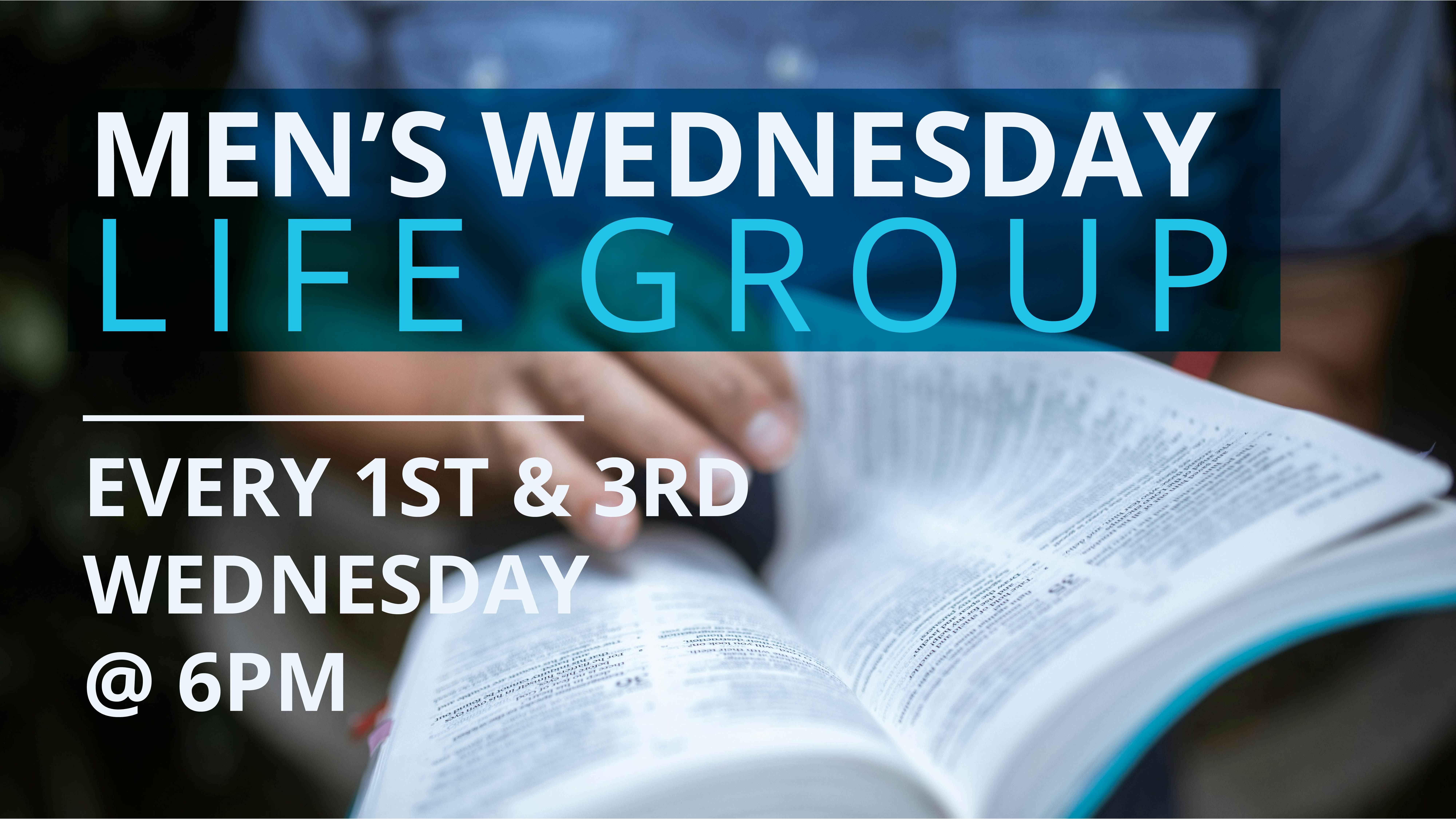 Men’s Wednesday Life Group