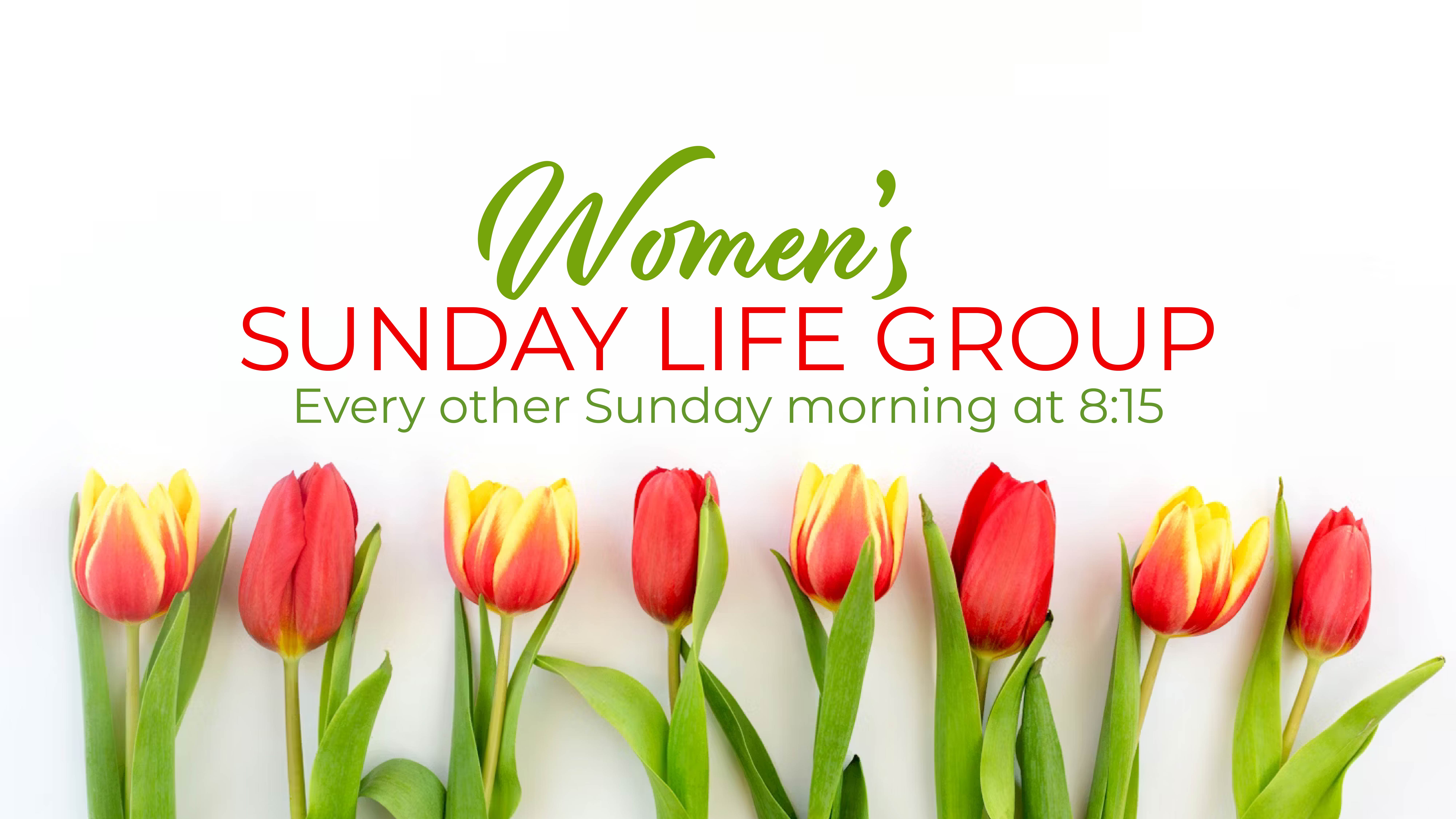 Women’s Sunday Life Group
