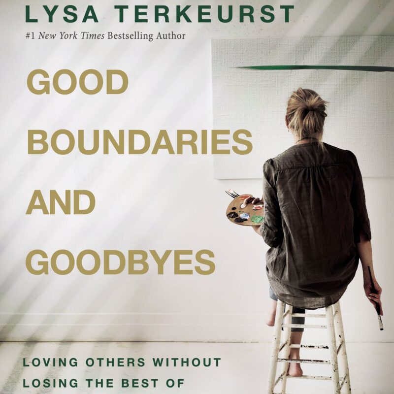 Good Boundaries & Goodbyes
