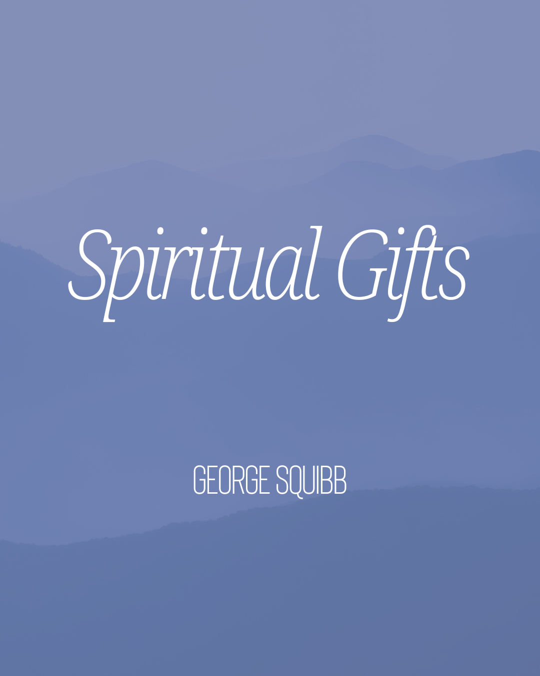 Spiritual Gifts