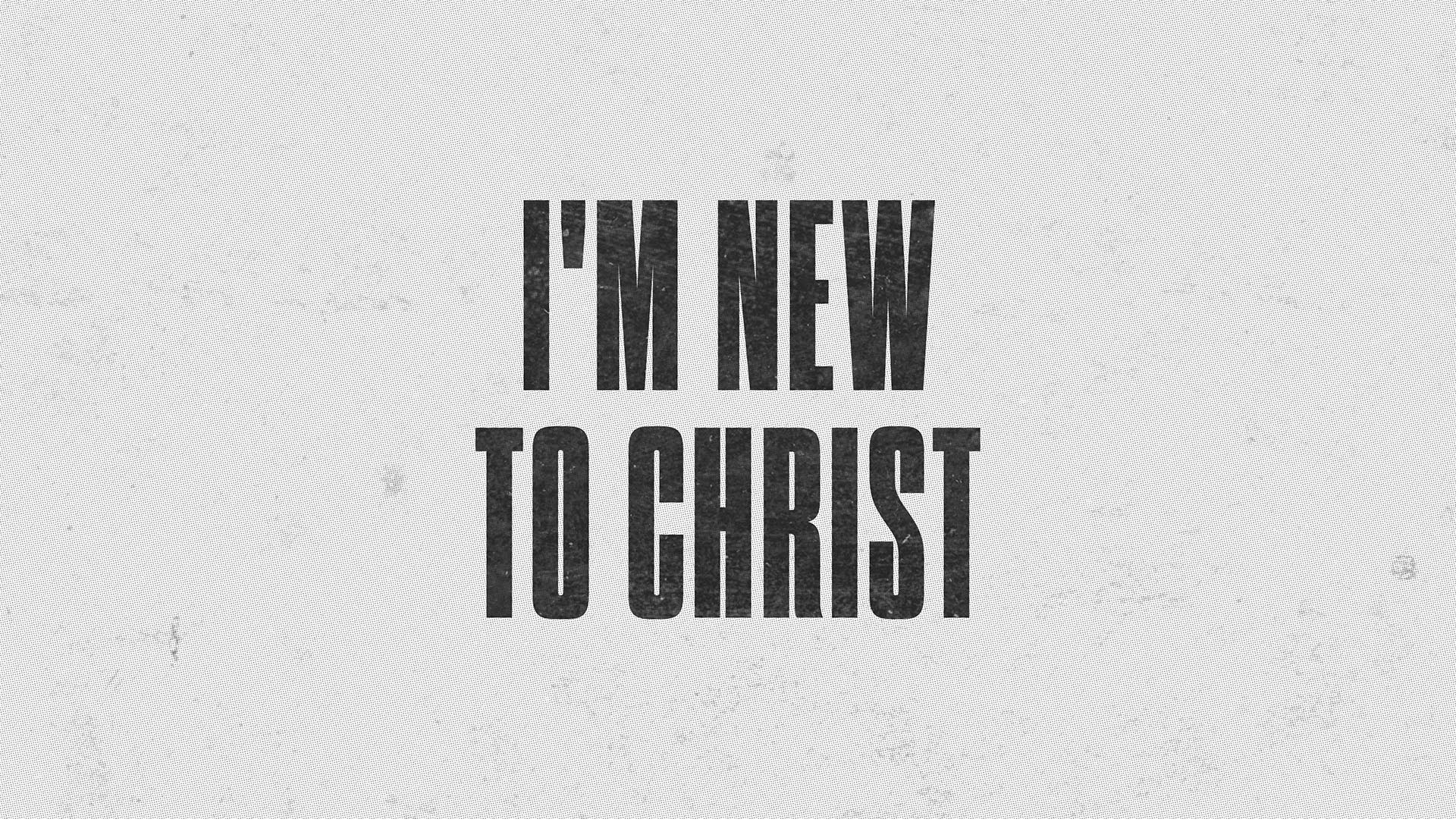 New to Faith? Start Here