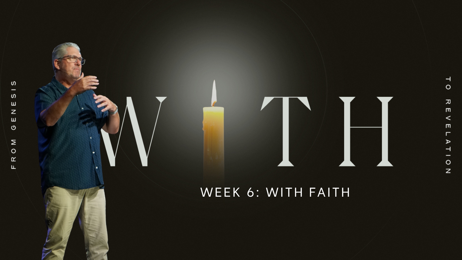 Week 6: WiTH Faith
